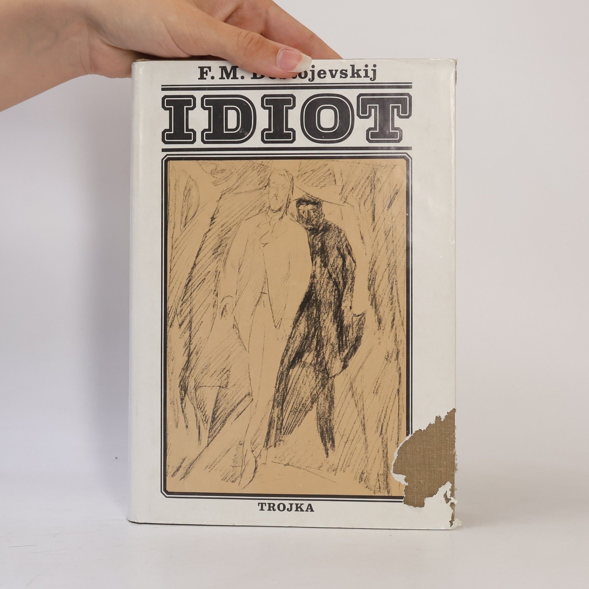 Fiodor Michajlovič Dostojevskij Idiot