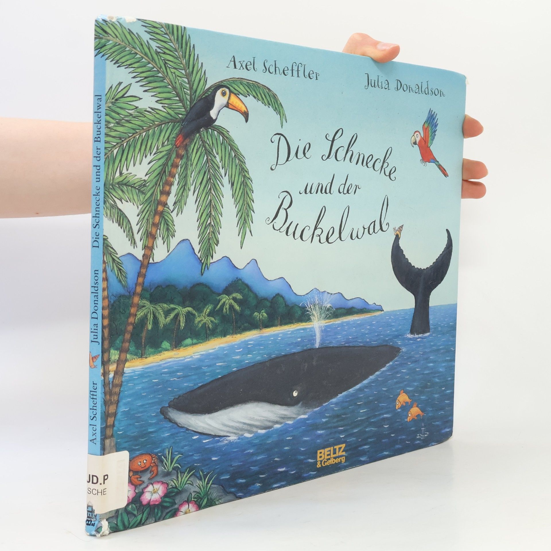 Julia Donaldson Die Schnecke und der Buckelwal