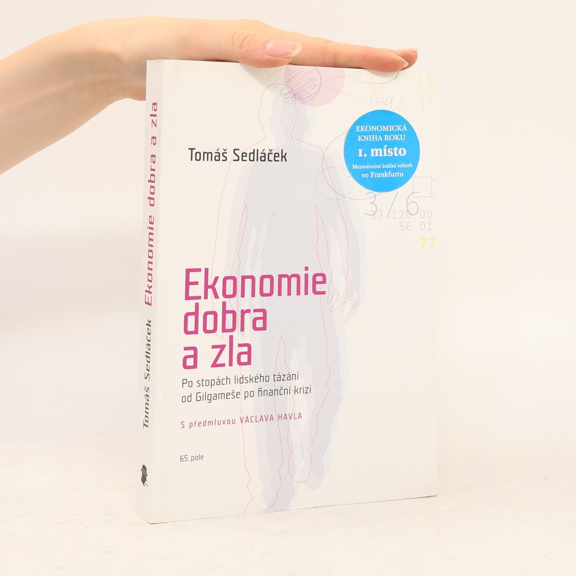 Tomáš Sedláček Ekonomie dobra a zla