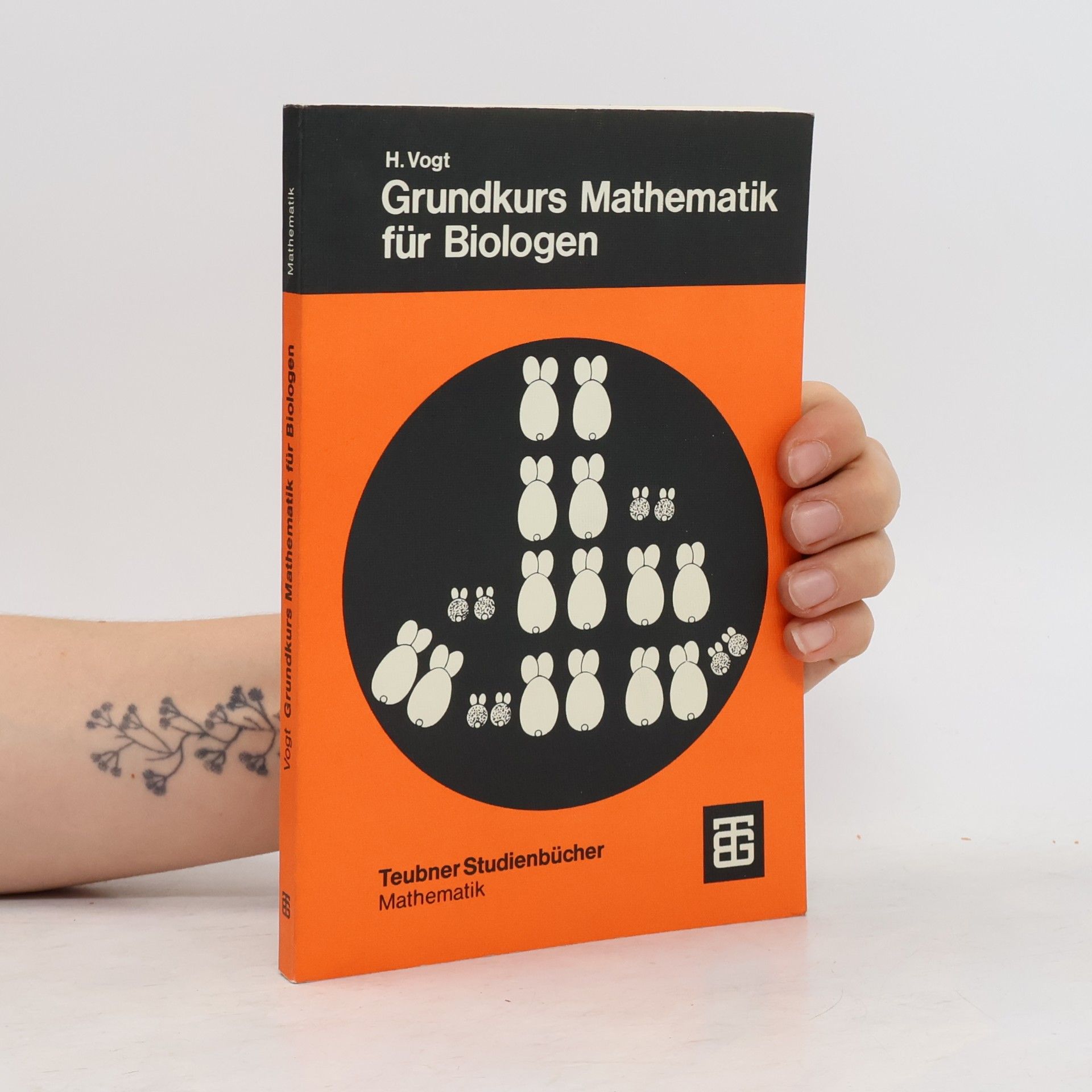 Herbert Vogt Teubner Studienbücher Mathematik: Grundkurs Mathematik für Biologen