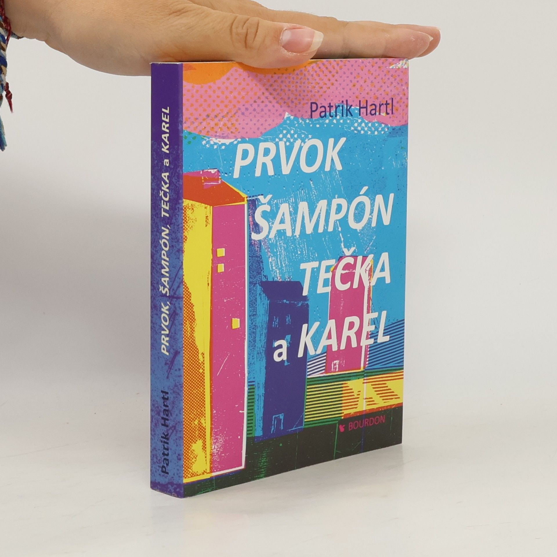 Patrik Hartl Prvok, Šampón, Tečka a Karel