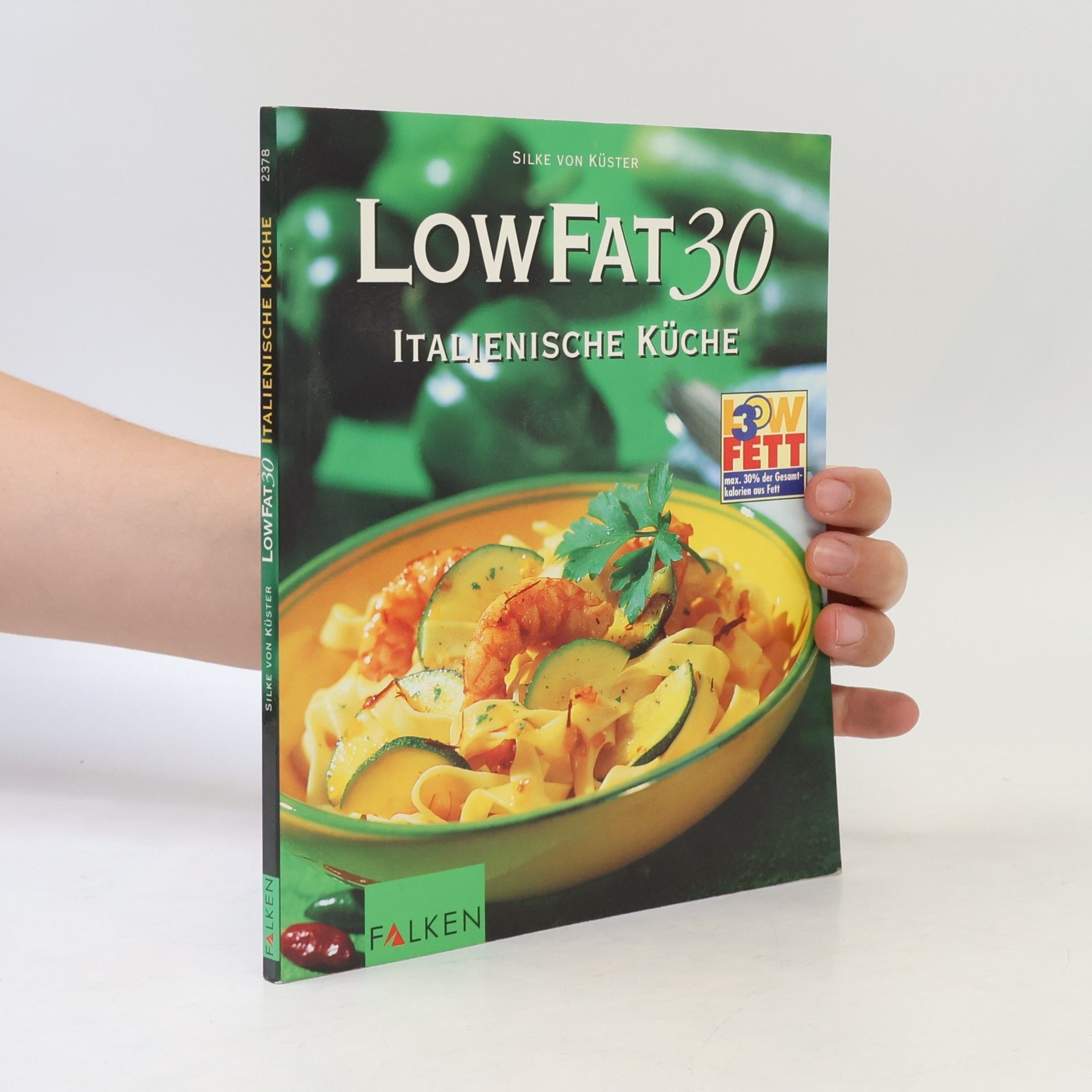 Silke von Küster Low fat 30 - italienische Küche