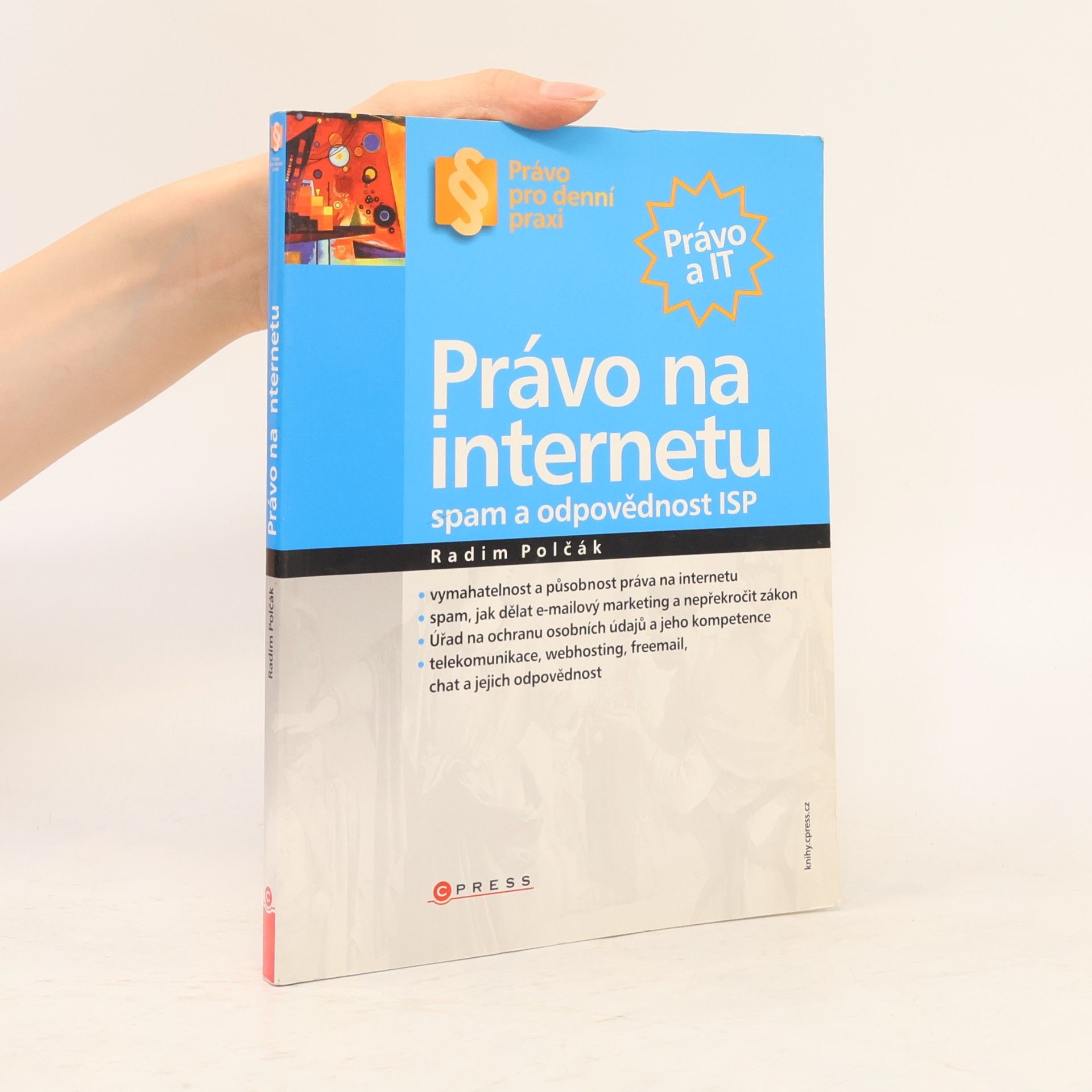 Radim Polčák Právo na internetu : spam a odpovědnost ISP