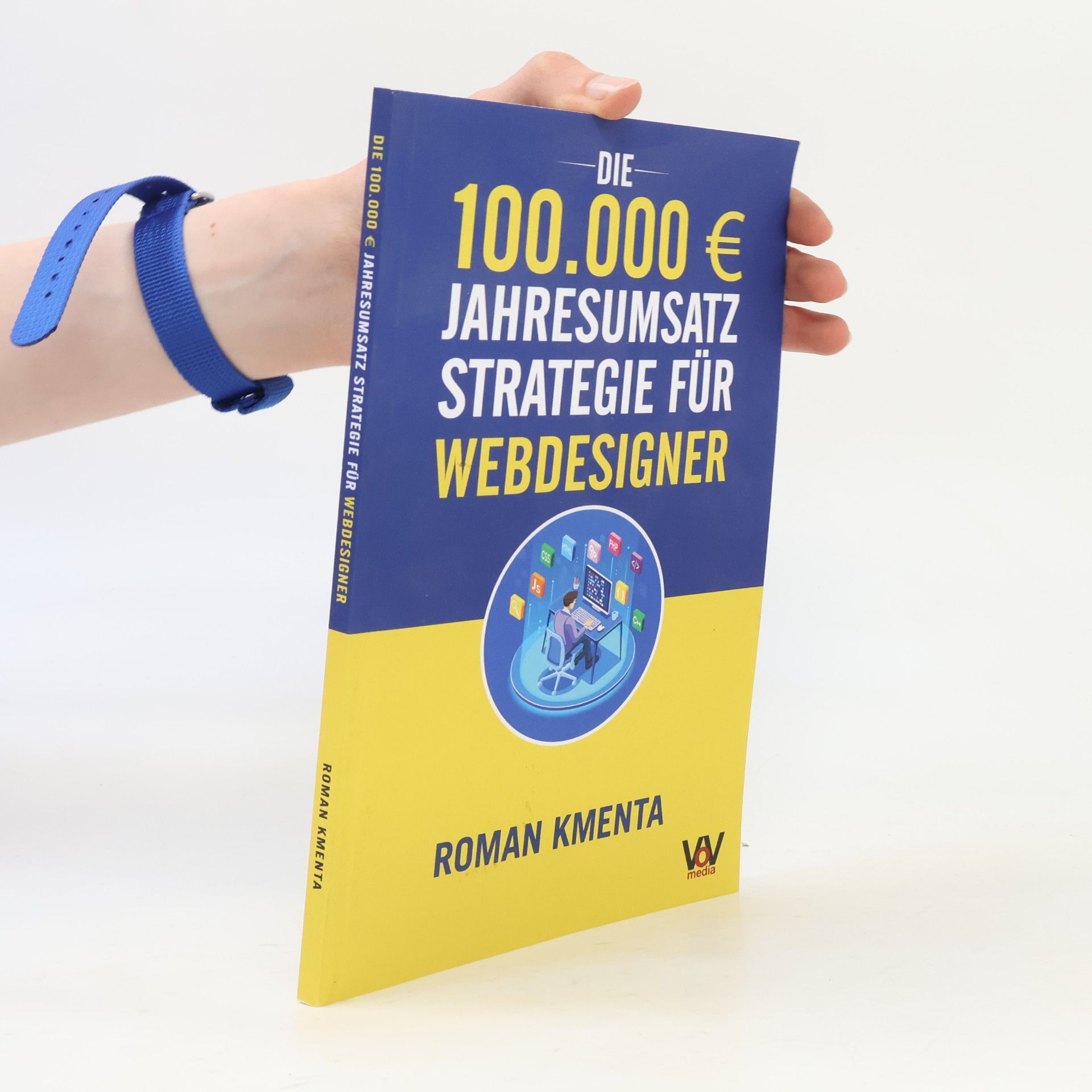 Arian Simon Die 100.000 € Jahresumsatz Strategie für Webdesigner