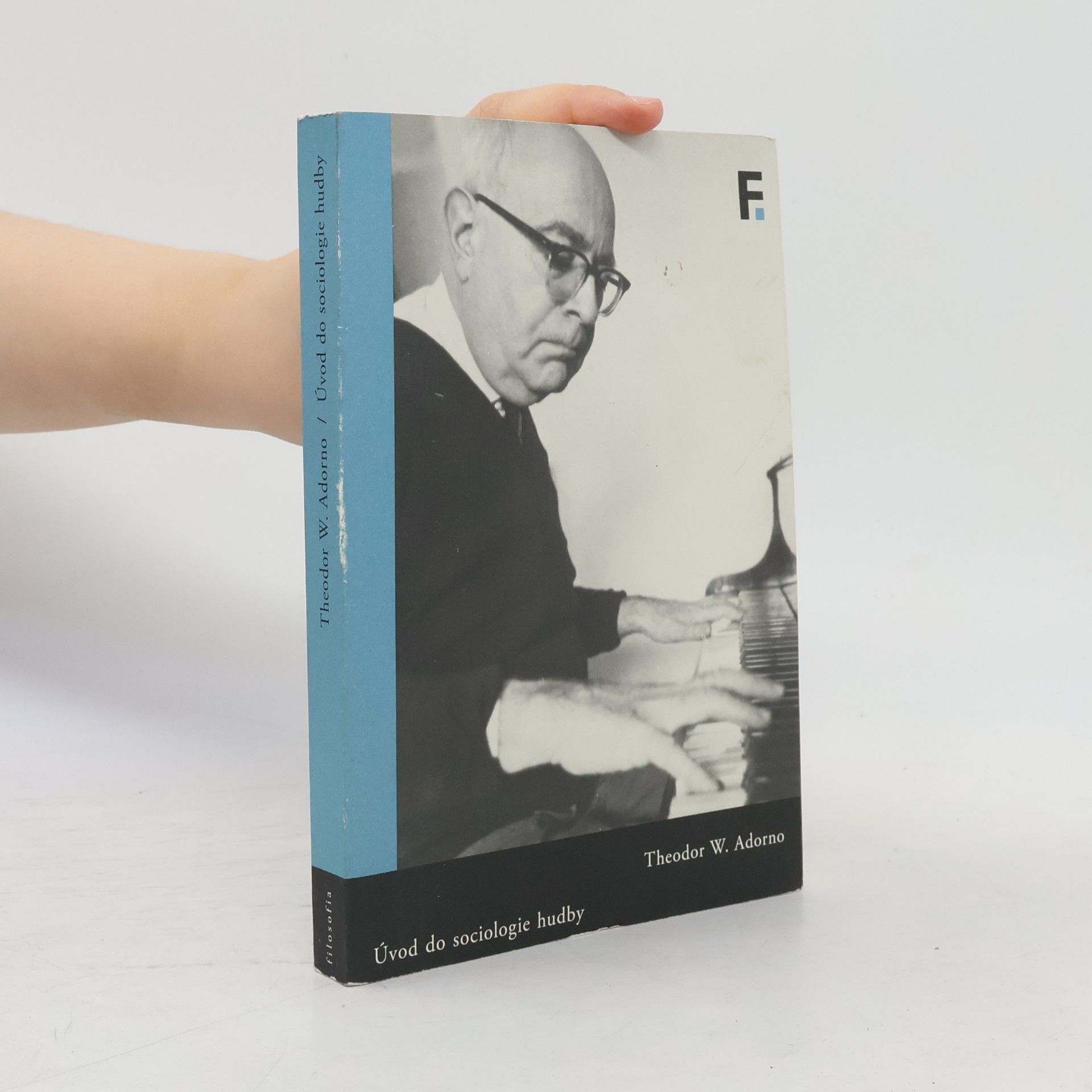 Theodor W. Adorno Úvod do sociologie hudby: Dvanáct teoretických přednášek