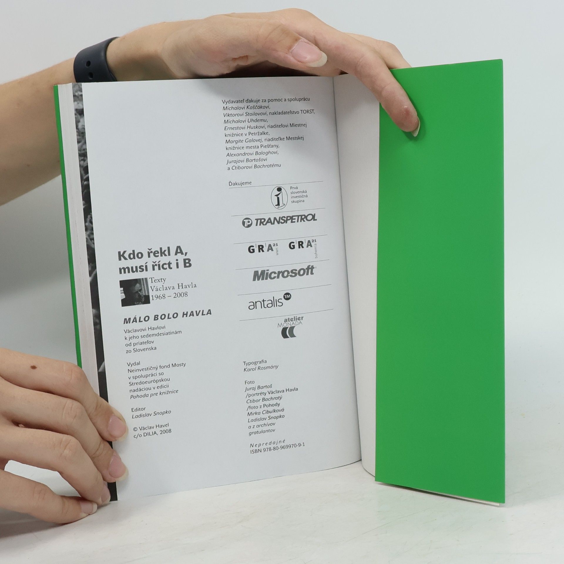 Václav Havel Kdo řekl A, musí říct i B (Texty Václava Havla 1968–2008)