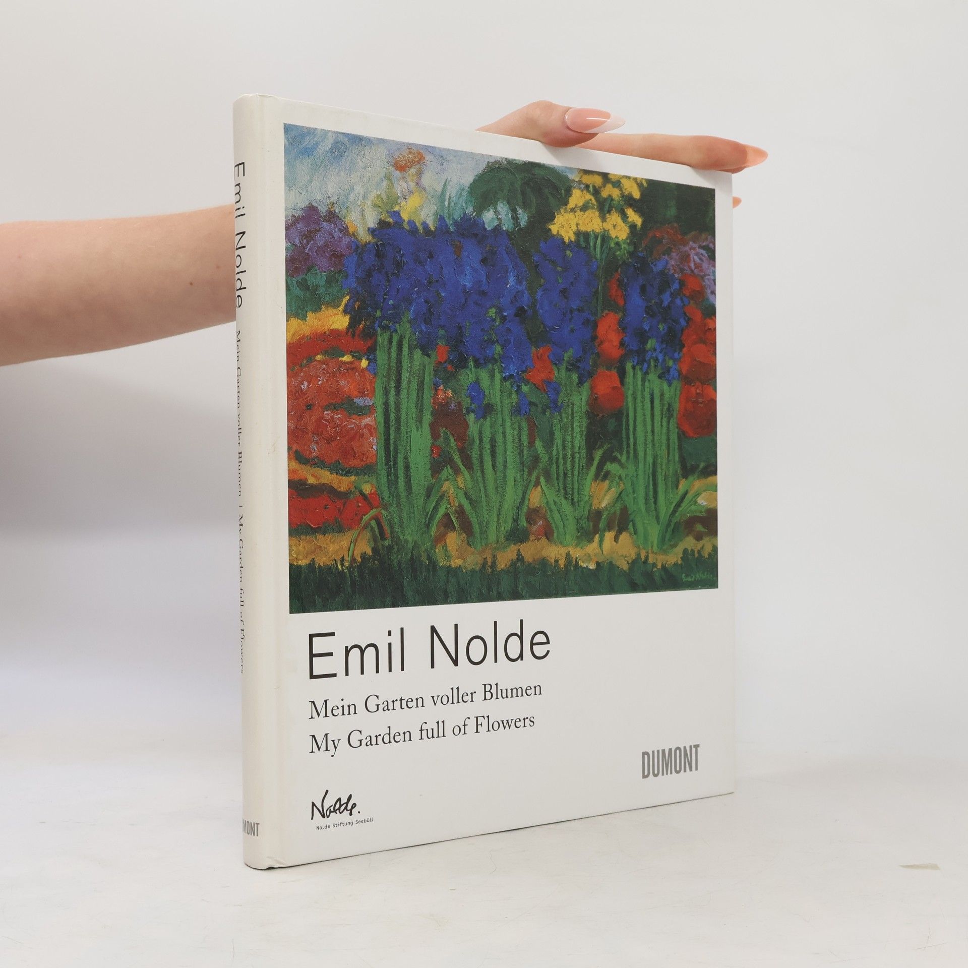 Emil Nolde Emil Nolde - mein Garten voller Blumen, my garden full of flowers