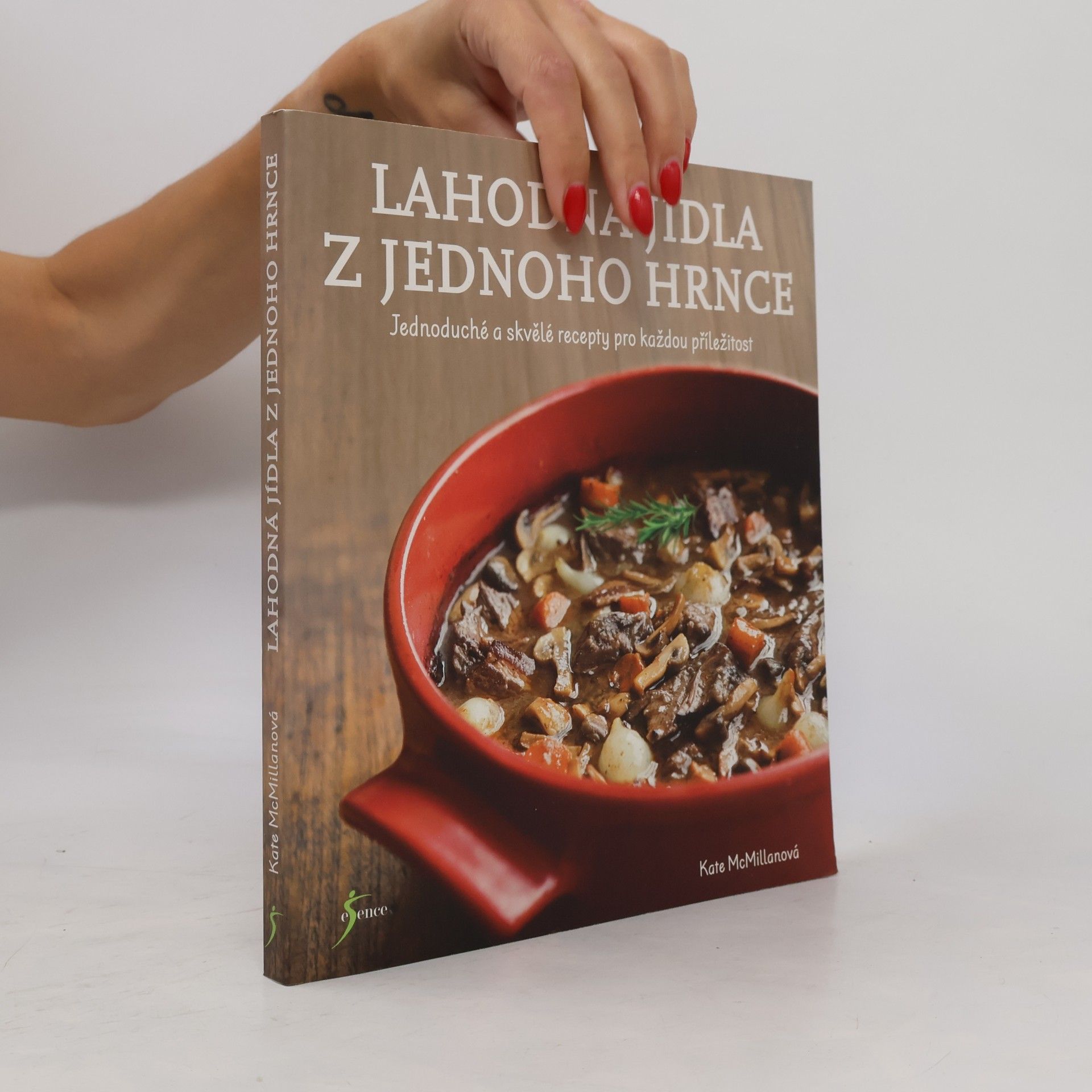 Kate McMillan Lahodná jídla z jednoho hrnce
