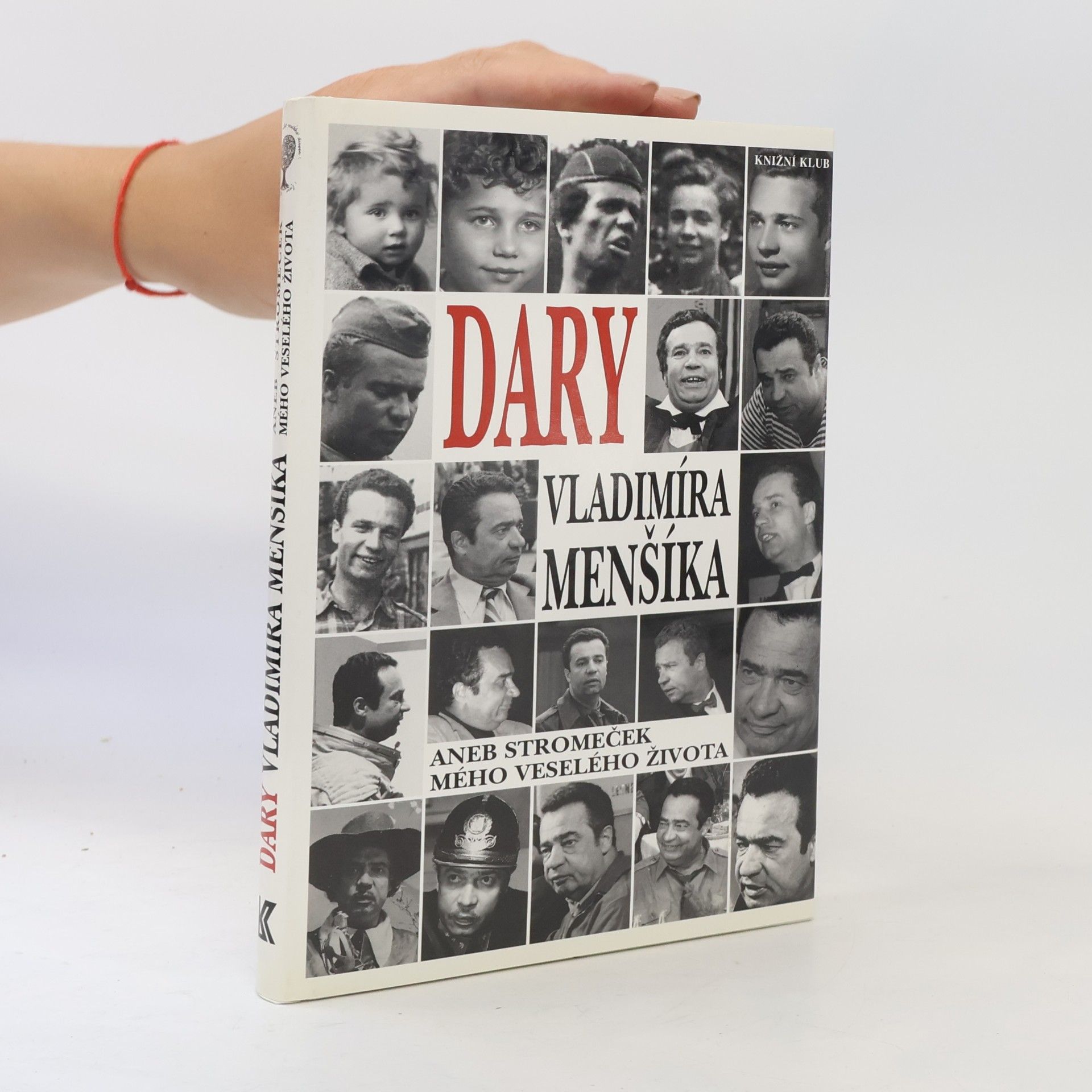 Dary Vladimíra Menšíka, aneb, Stromeček mého veselého života