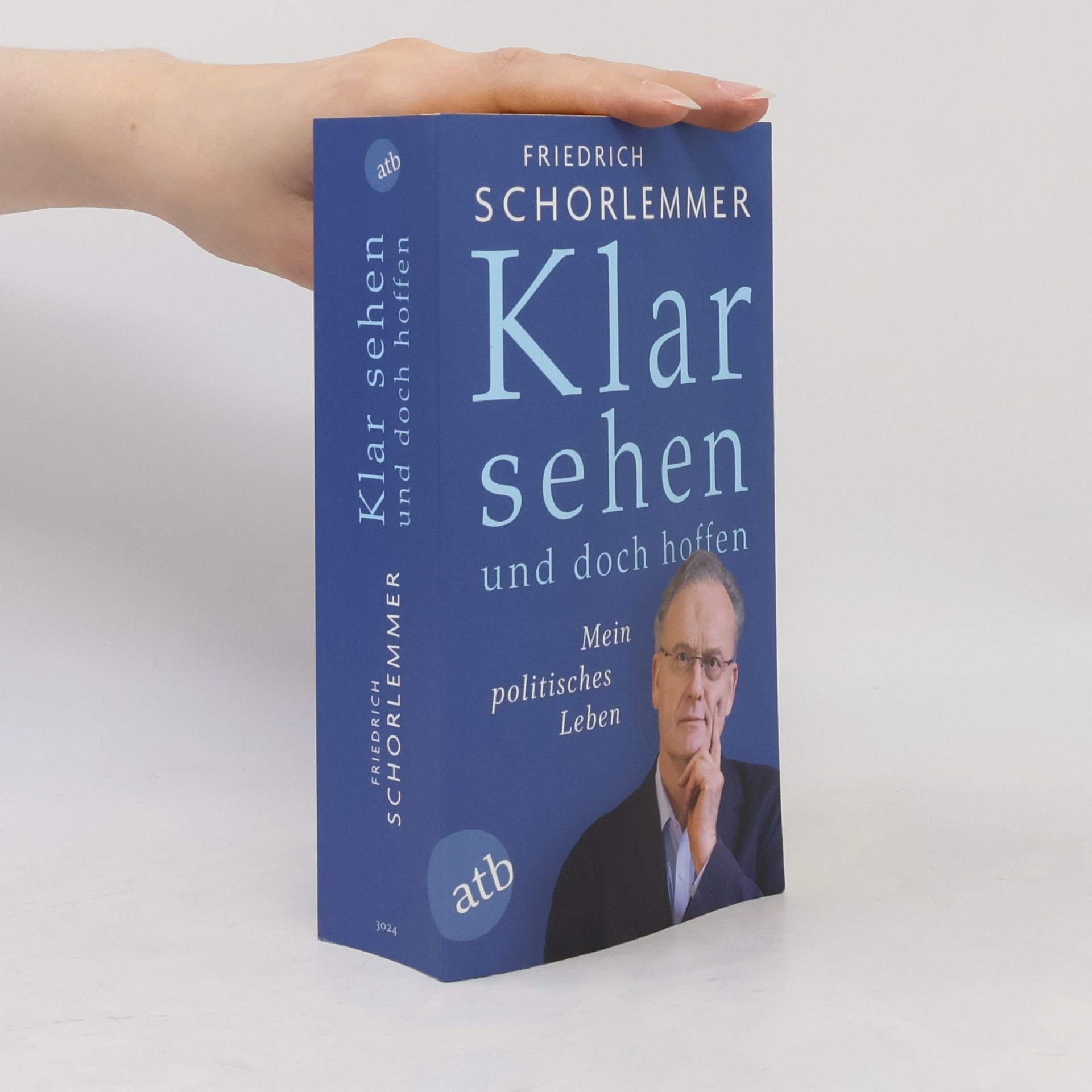 Friedrich Schorlemmer Klar sehen und doch hoffen