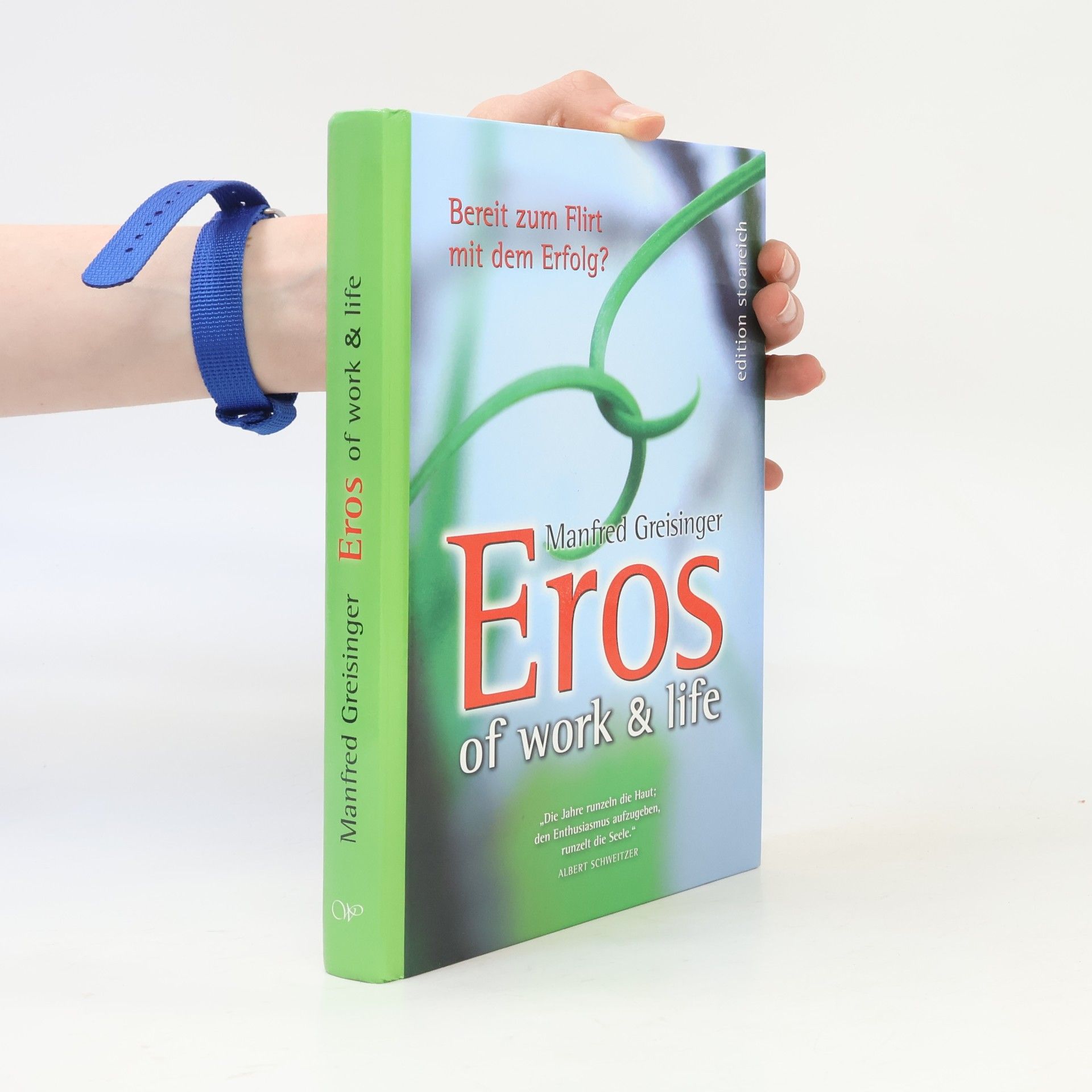 Manfred Greisinger Eros of work & life