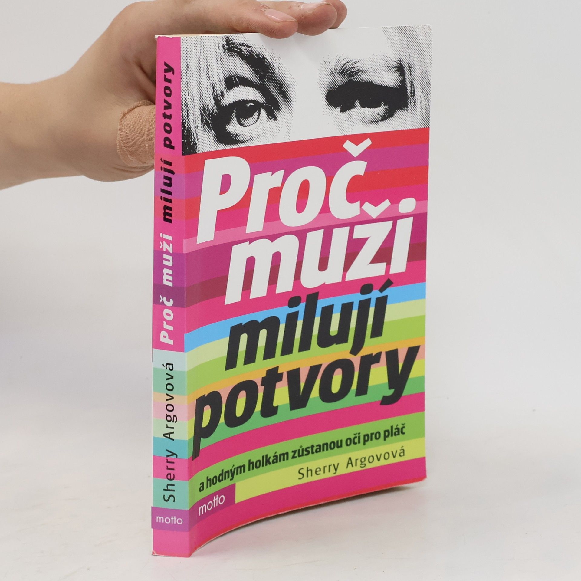 Sherry Argov Proč muži milují potvory a hodným holkám zůstanou oči pro pláč