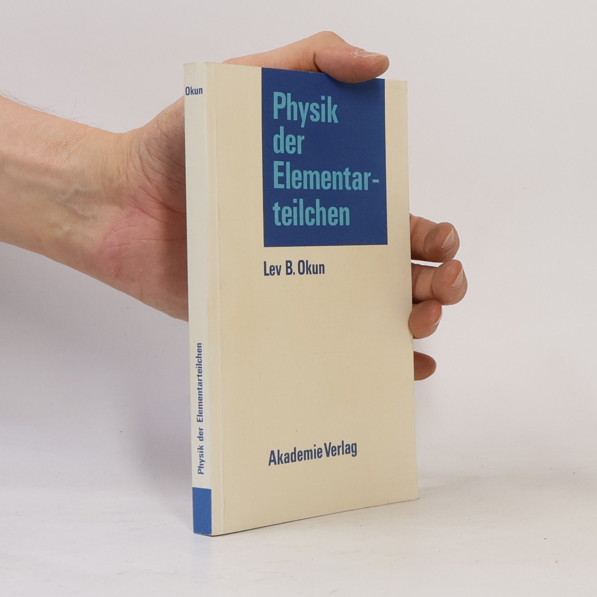 Lev B. Okun Physik der Elementarteilchen