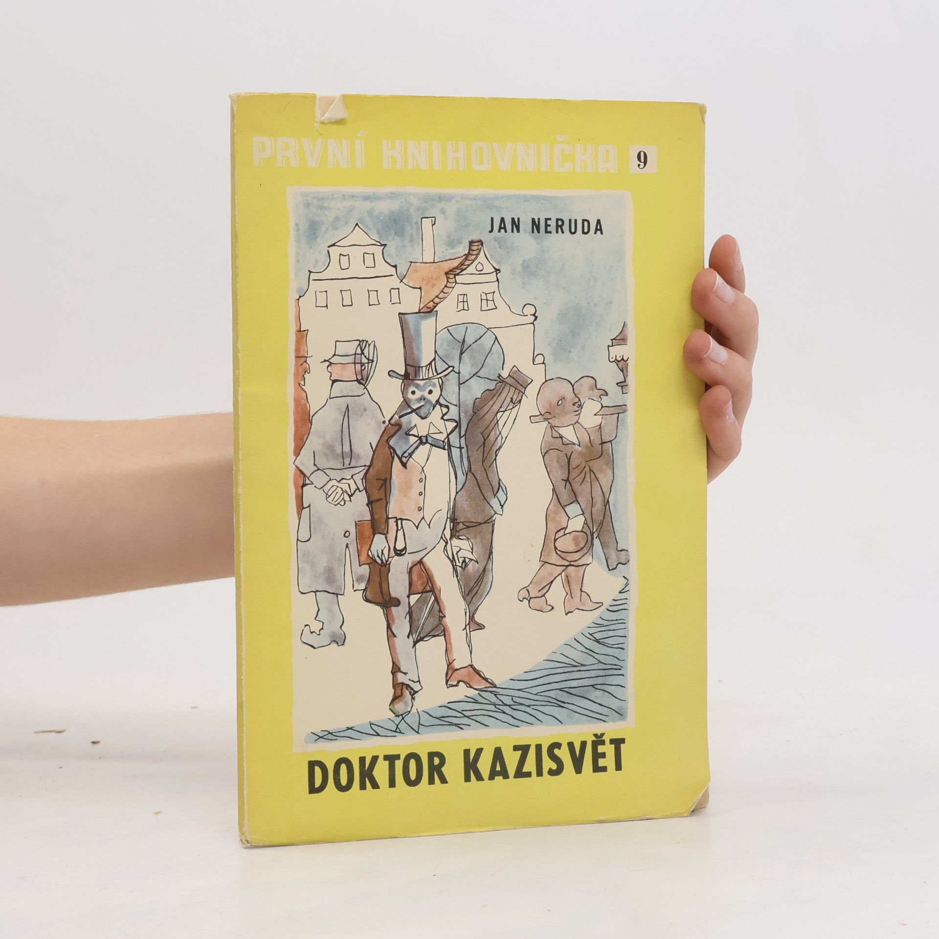 Jan Neruda Doktor Kazisvět. Výbor z "Malostranských povídek" a "Arabesek"