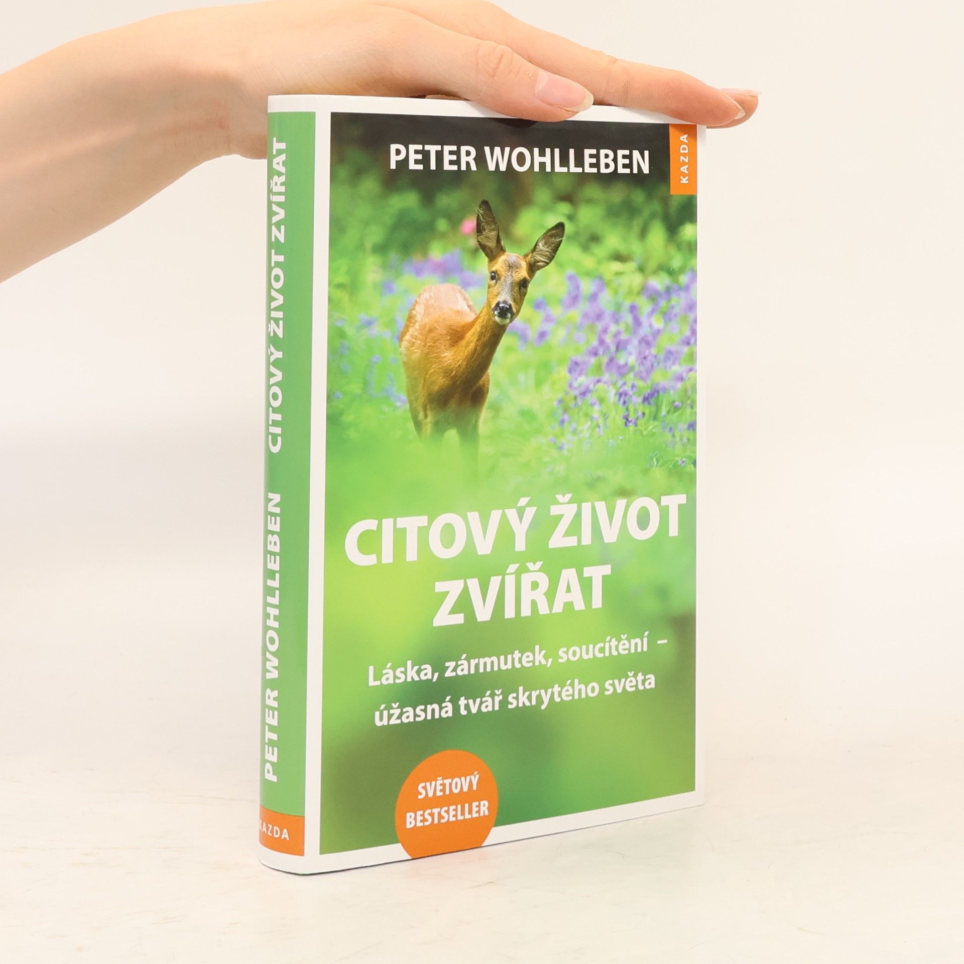 Peter Wohlleben Citový život zvířat. Láska, zármutek, soucítění - úžasná tvář skrytého světa