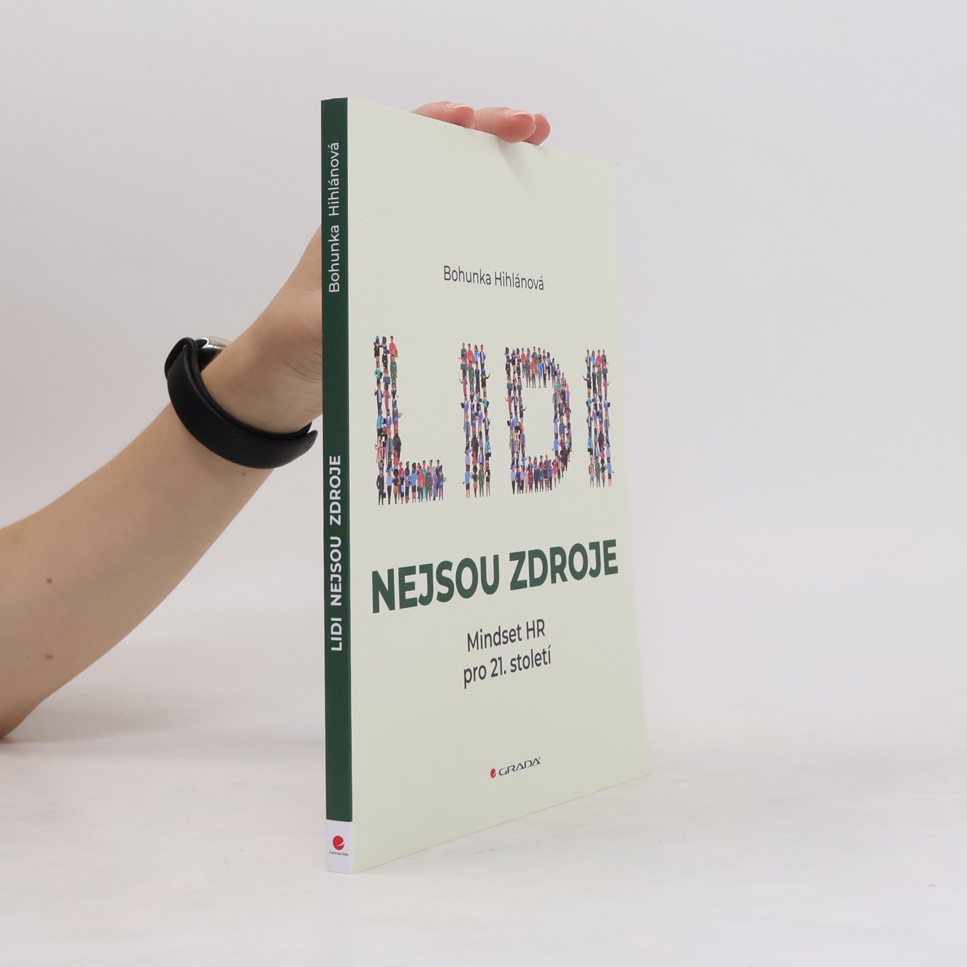 Bohunka Hihlánová Lidi nejsou zdroje