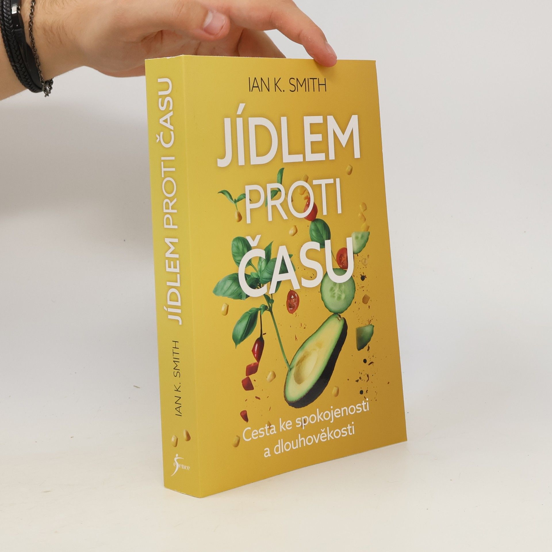 Ian K. Smith Jídlem proti času. Cesta ke spokojenosti a dlouhověkosti