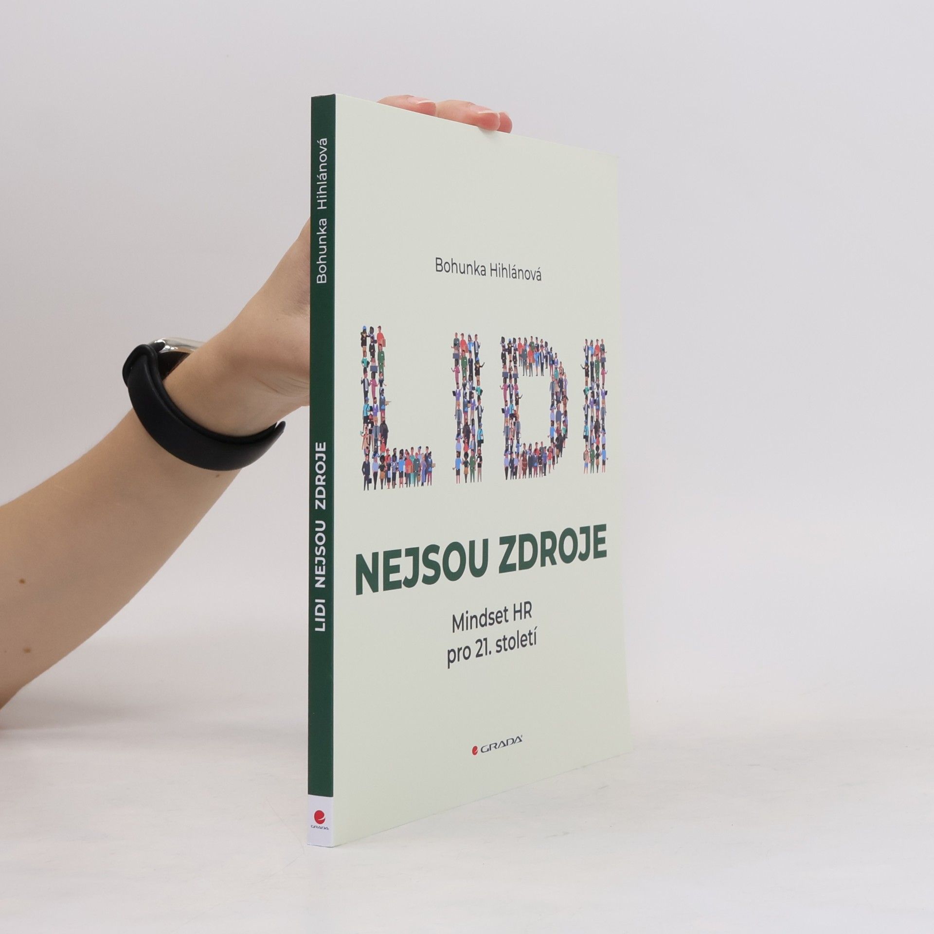 Bohunka Hihlánová Lidi nejsou zdroje