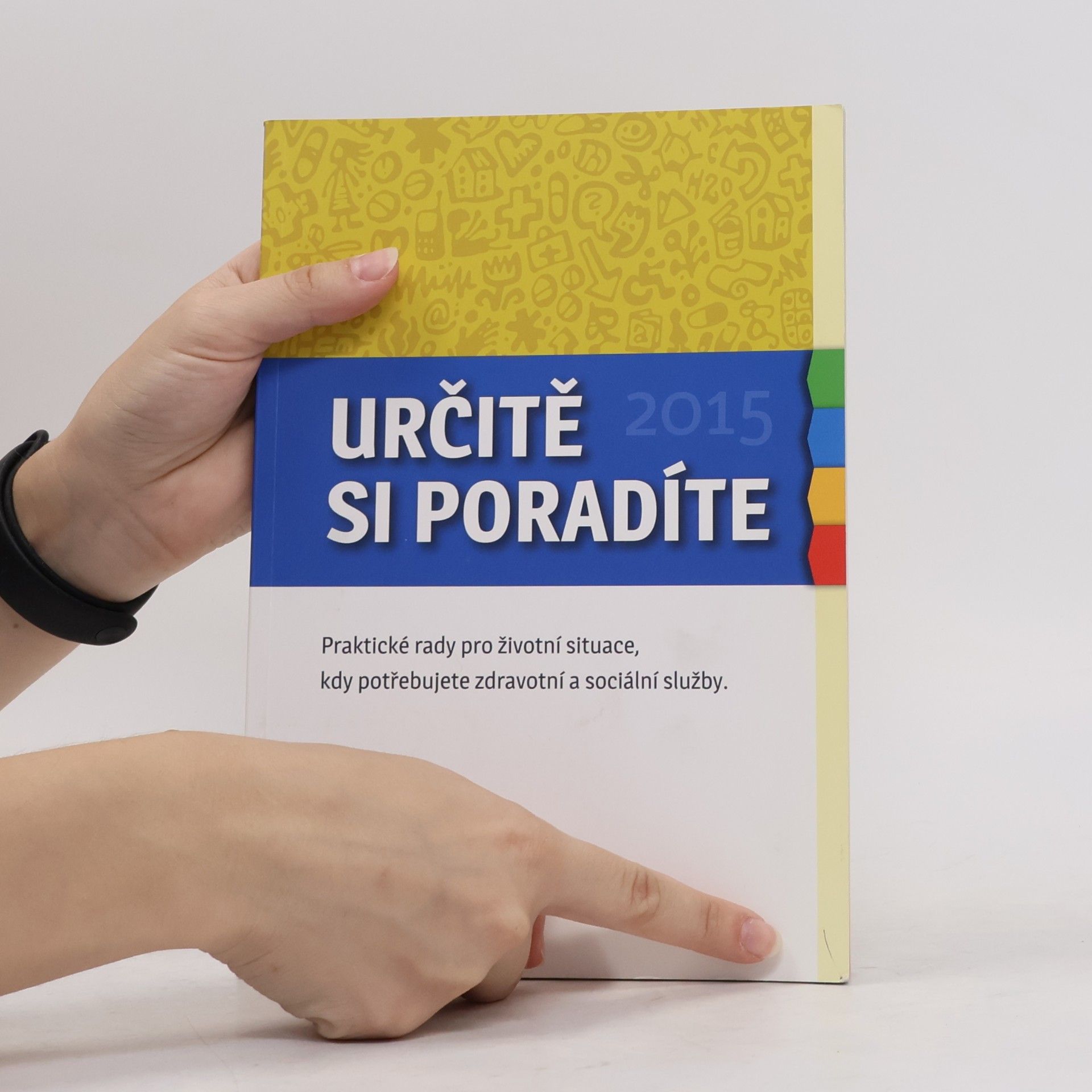 Michael Viereckl Určitě si poradíte: praktické rady pro životní situace, kdy potřebujete zdravotní a sociální služby 2015