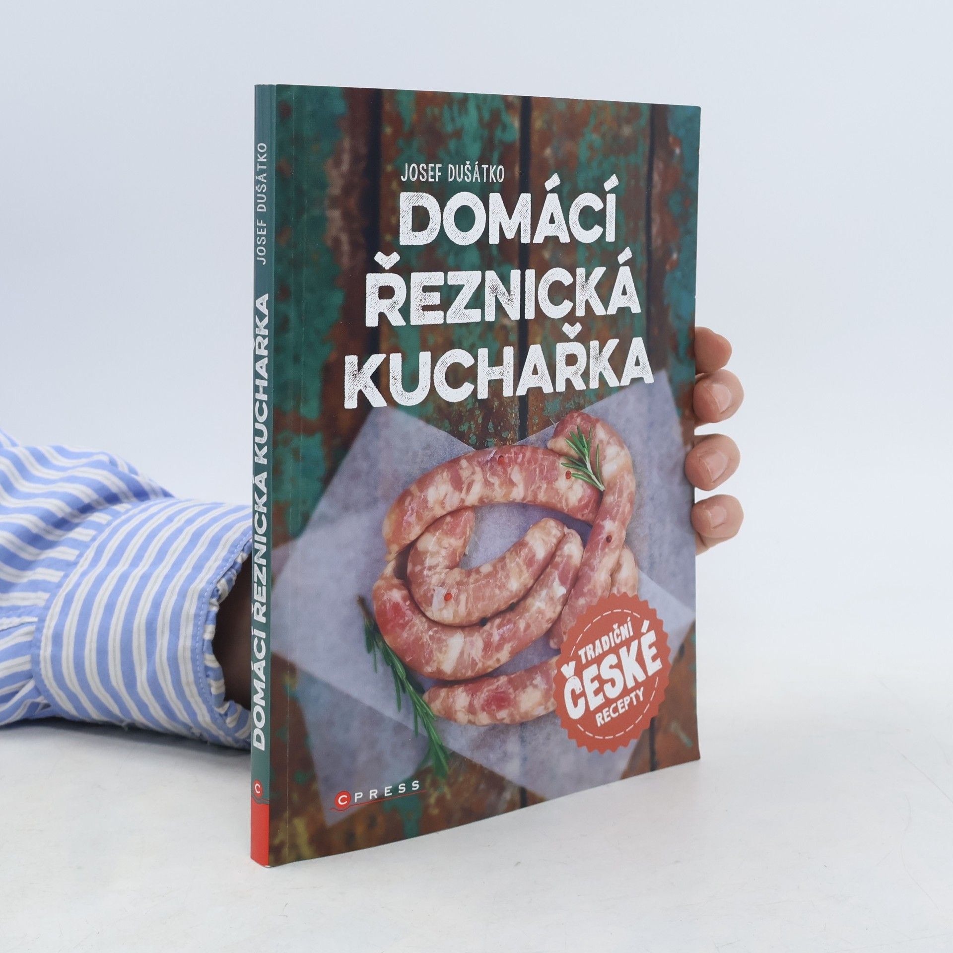 Josef Dušátko Domácí řeznická kuchařka