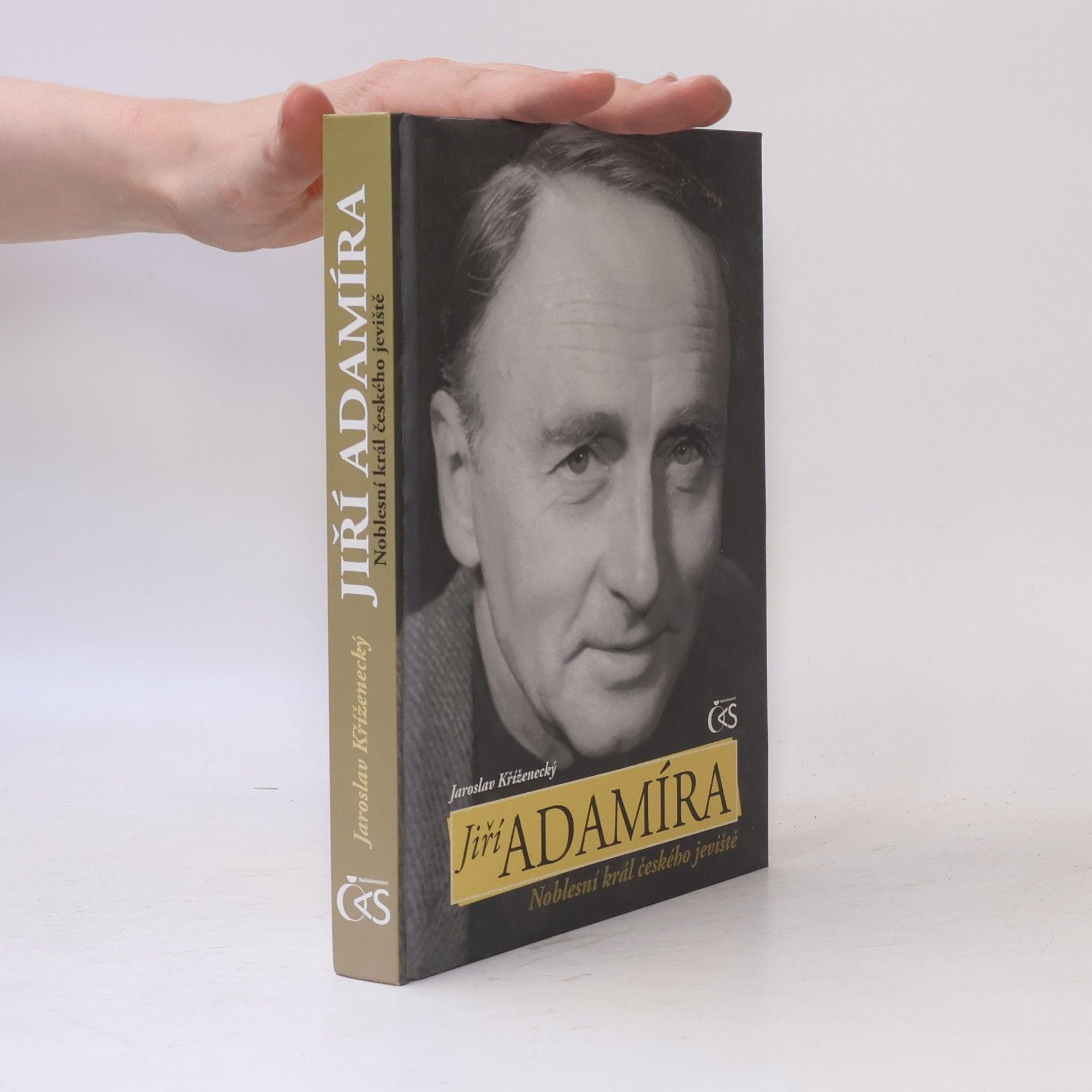 Jaroslav Kříženecký Jiří Adamíra. Noblesní král českého jeviště