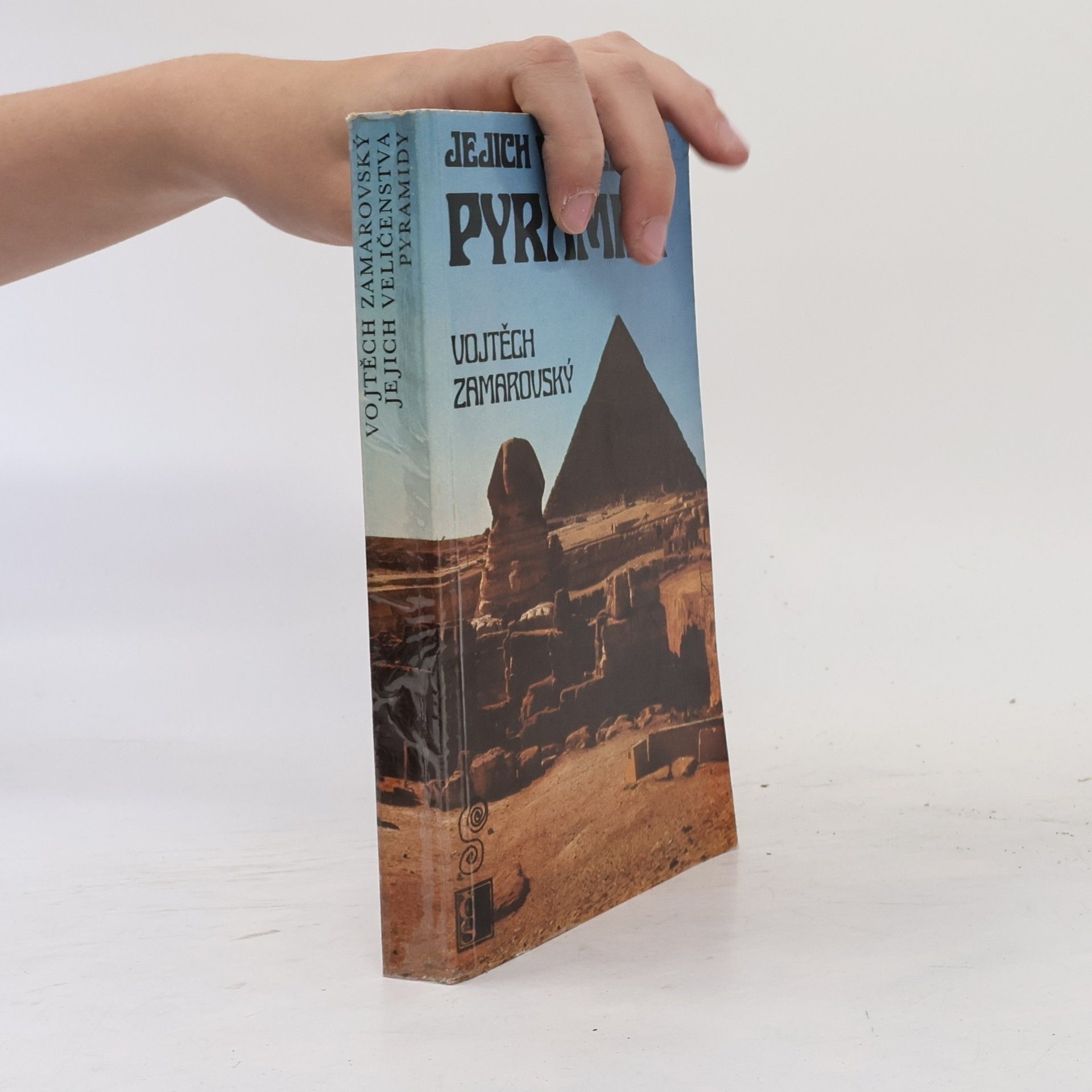 Vojtěch Zamarovský Jejich veličenstva pyramidy