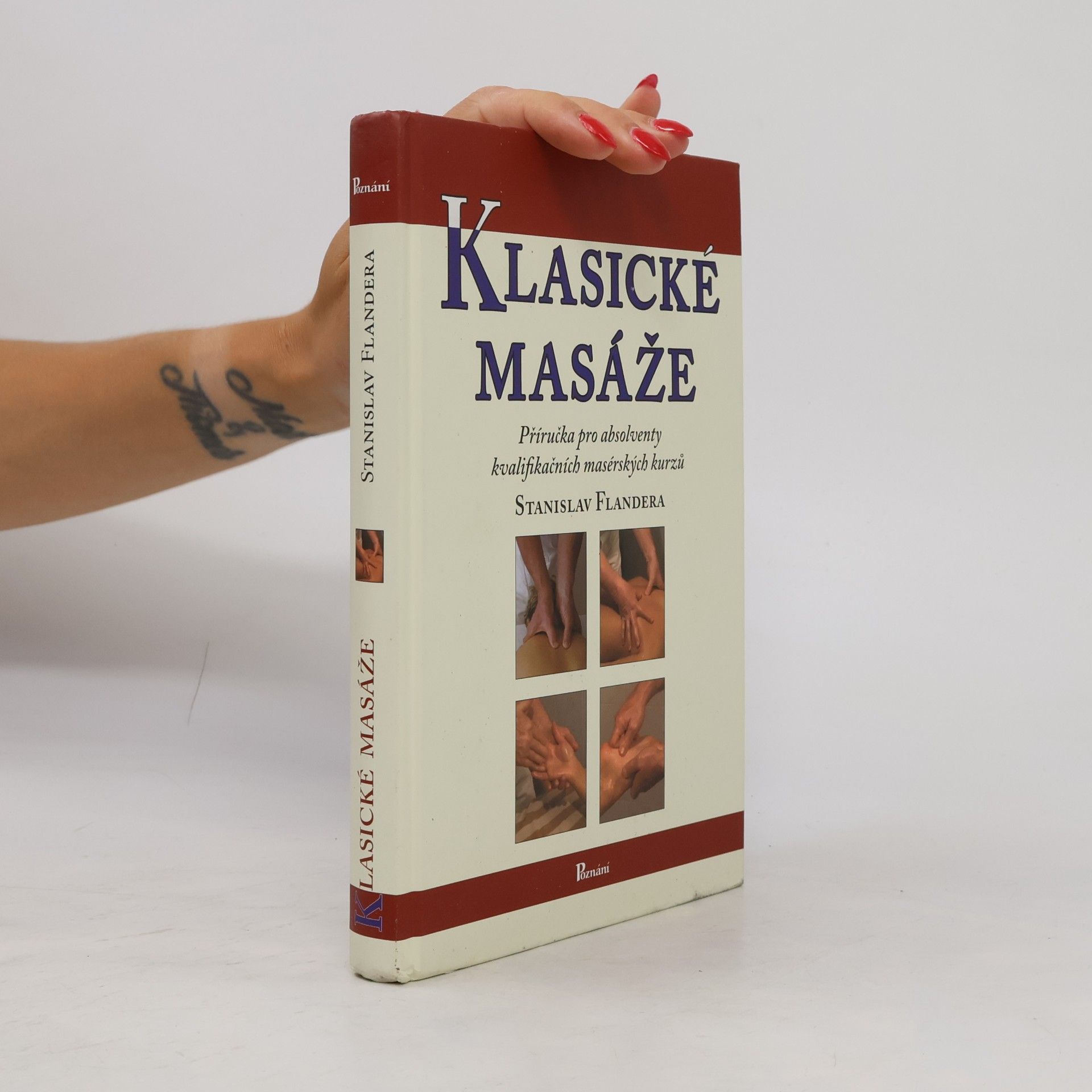 Stanislav Flandera Klasické masáže : [příručka pro absolventy kvalifikačních masérských kurzů]