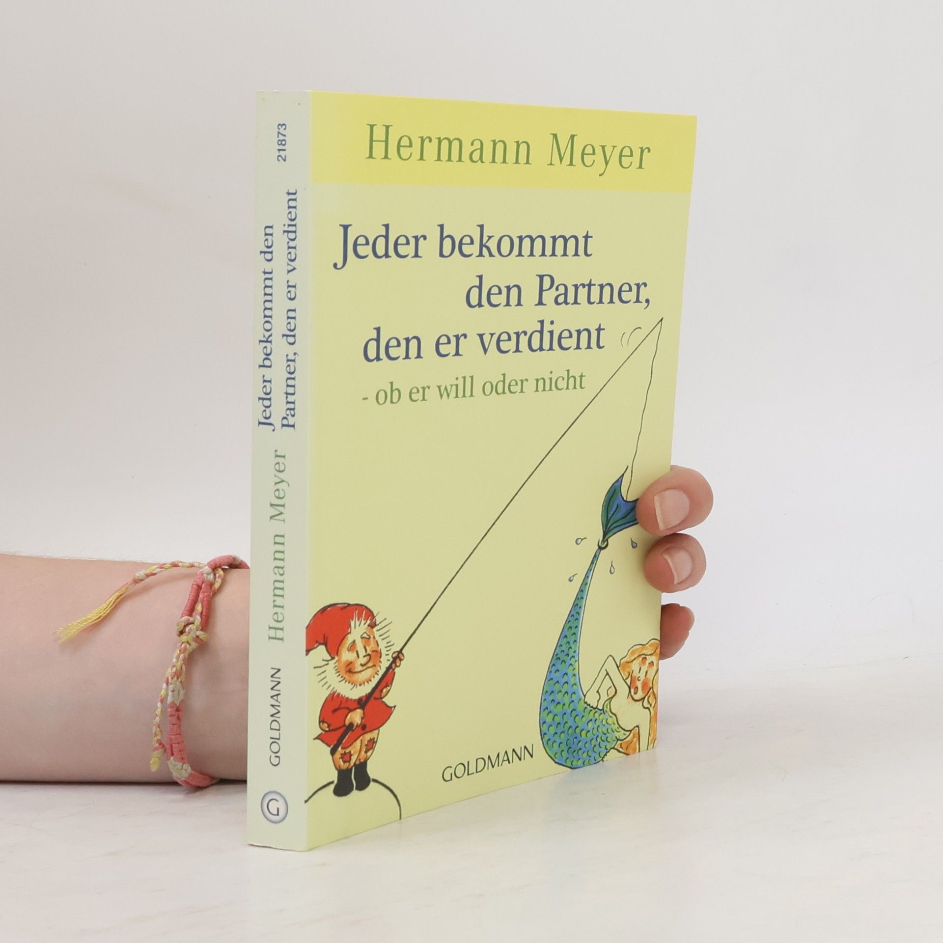 Herman Meyer Jeder bekommt den Partner, den er verdient