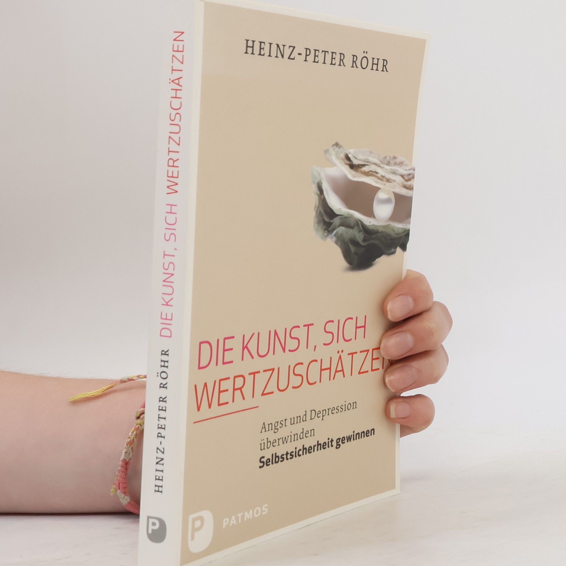 Heinz-Peter Röhr Die Kunst, sich wertzuschätzen