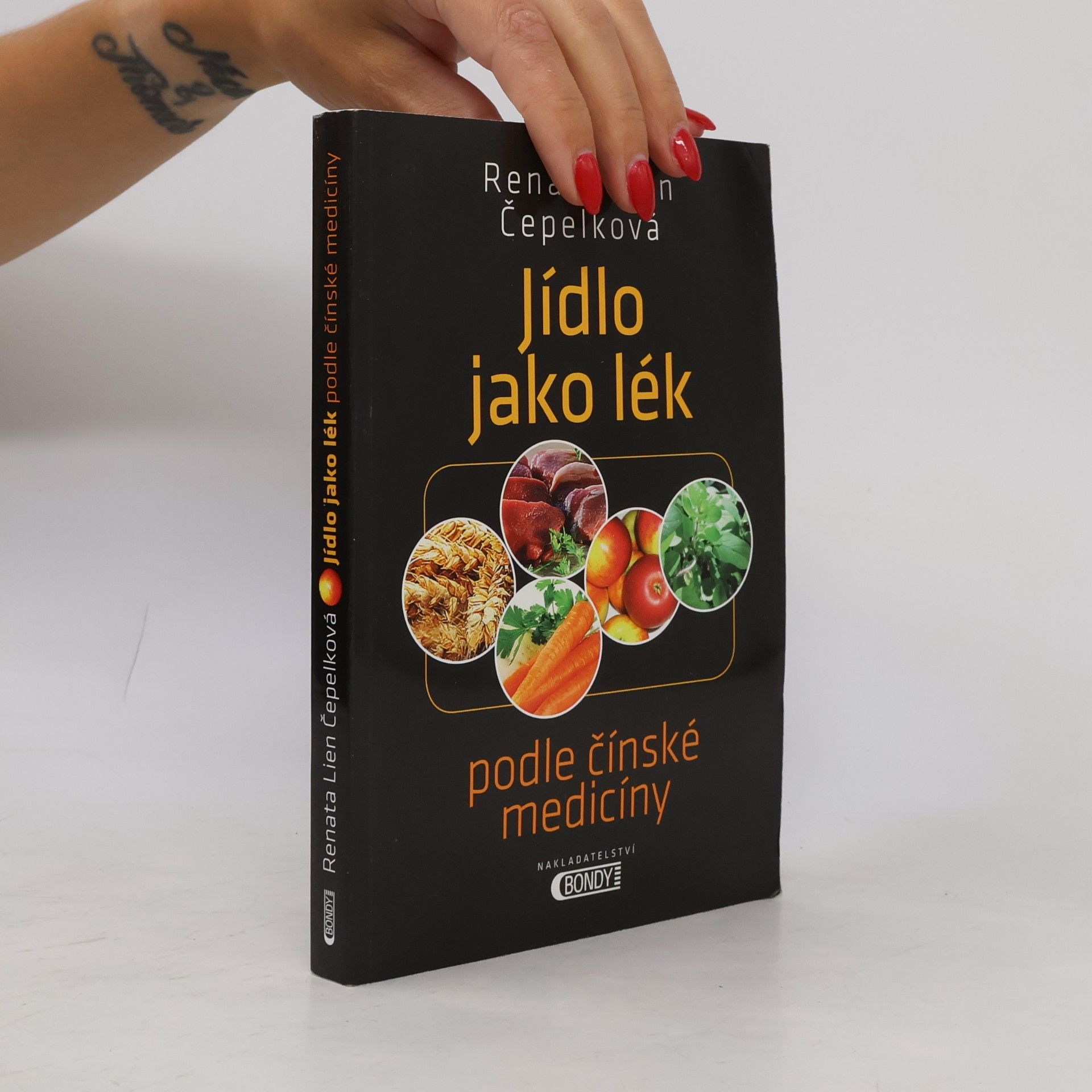 Renata Lien Čepelková Jídlo jako lék: Podle čínské medicíny