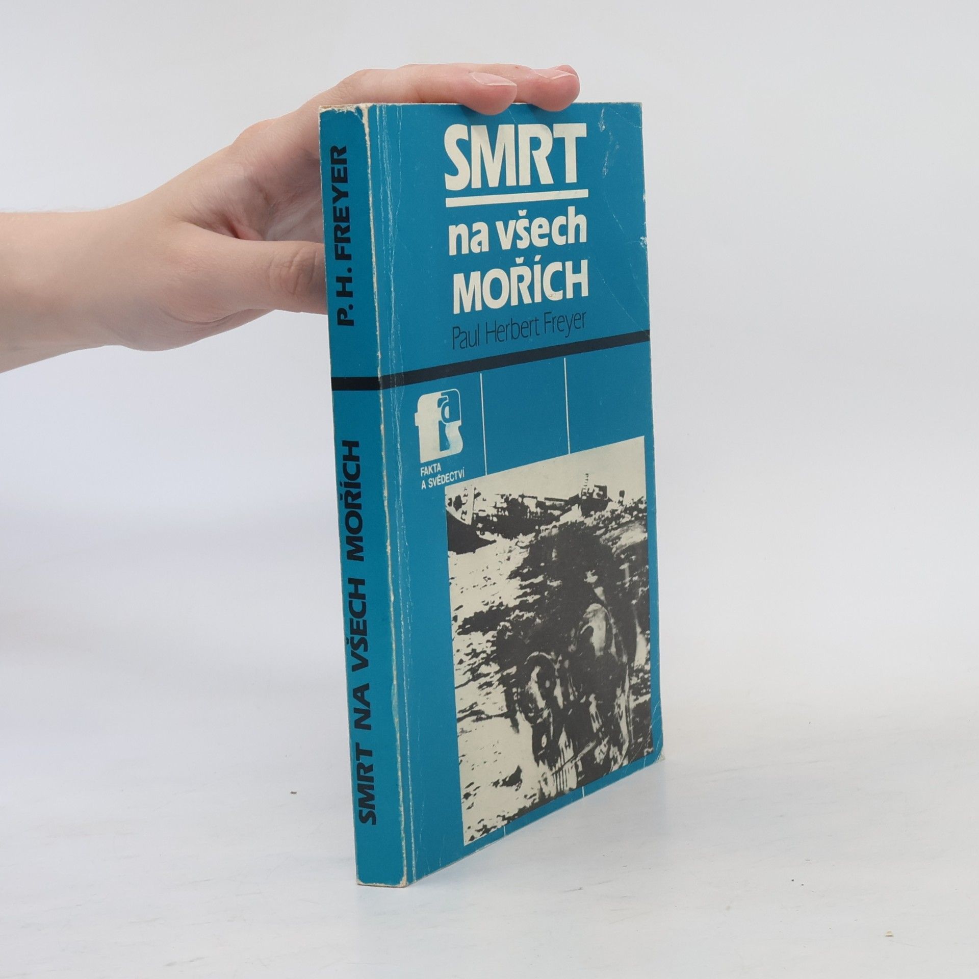 Paul-Herbert Freyer Smrt na všech mořích