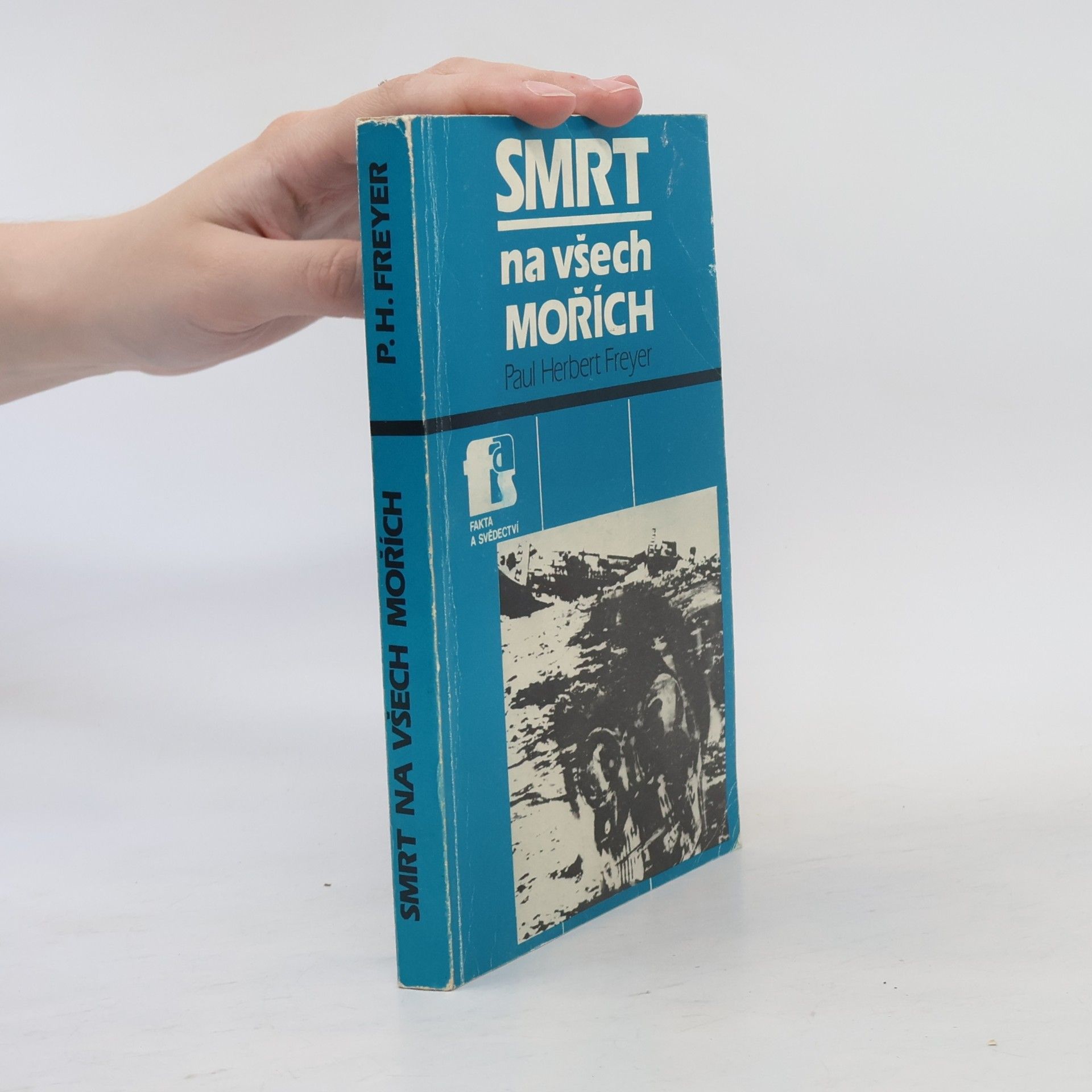Paul-Herbert Freyer Smrt na všech mořích