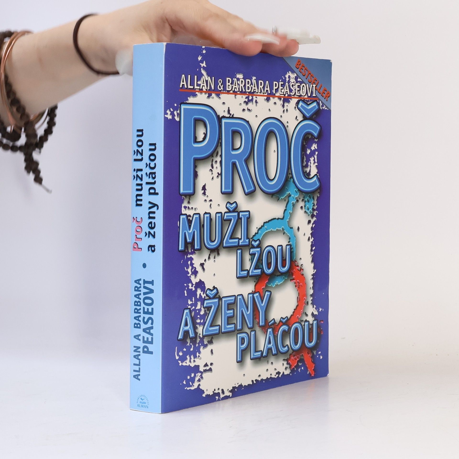 Allan Pease Proč muži lžou a ženy pláčou