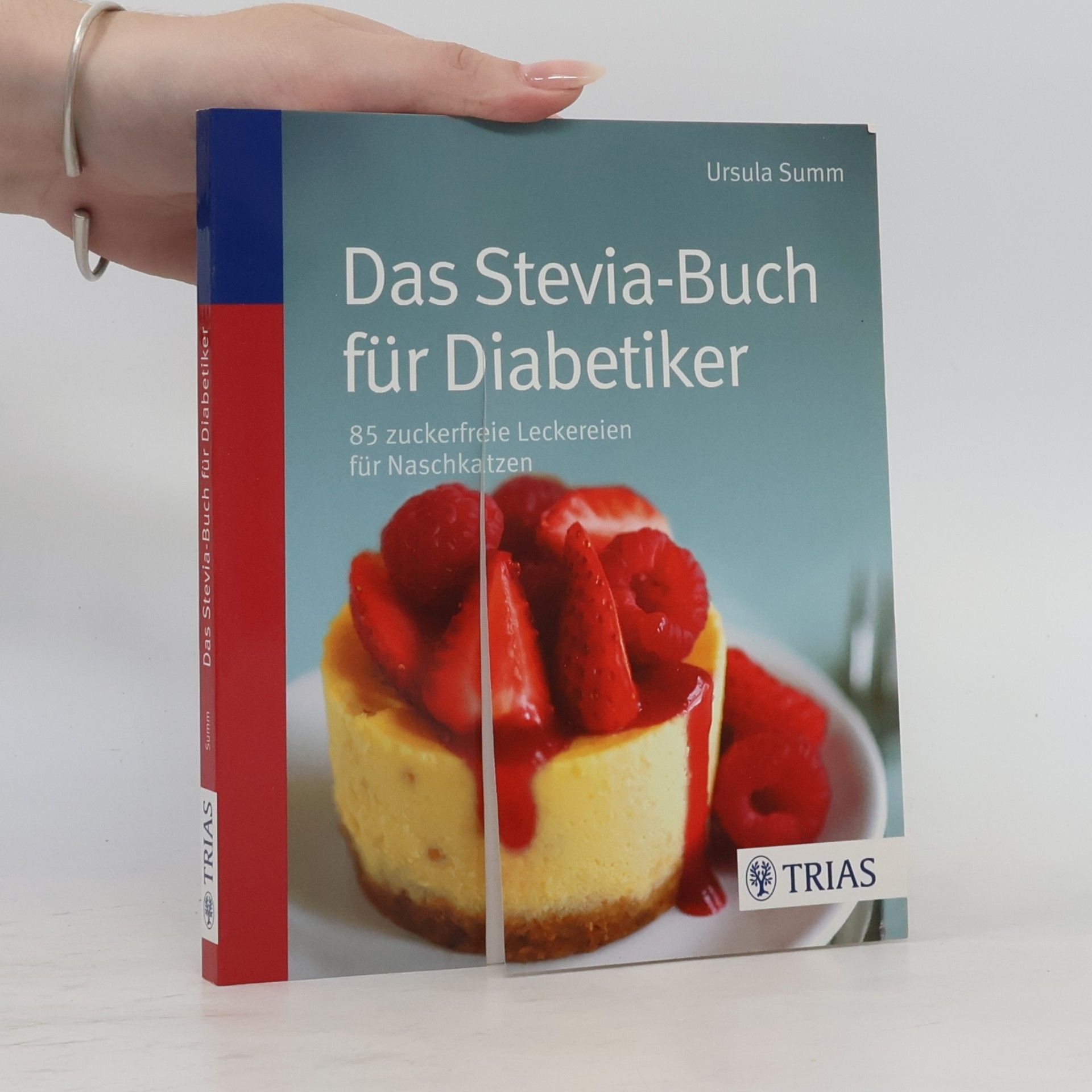 Ursula Summ Das Stevia-Buch für Diabetiker