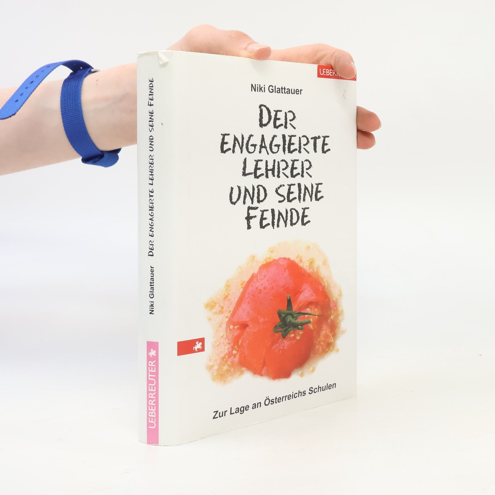 Nikolaus Glattauer Der engagierte Lehrer und seine Feinde