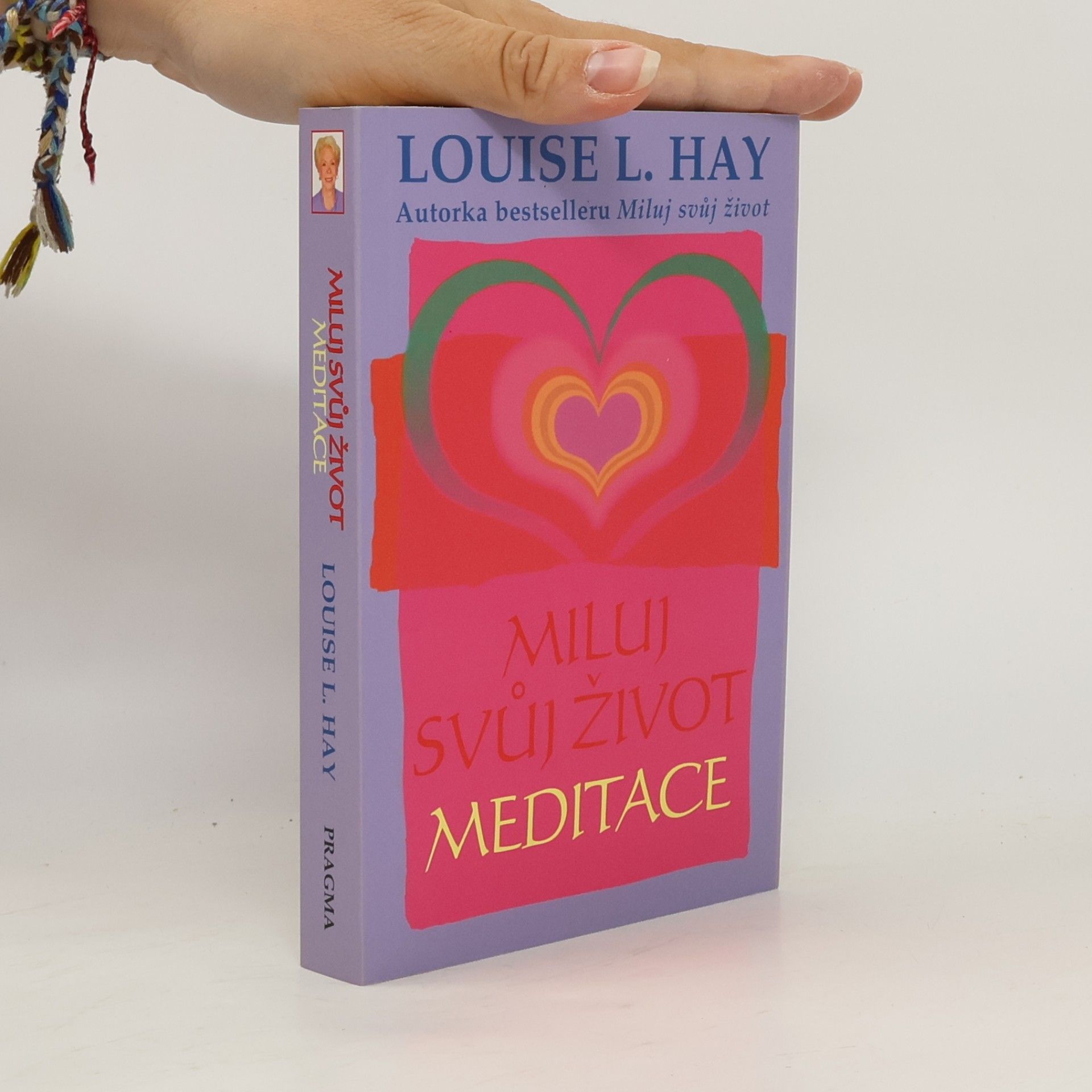 Louise Lynn Hay Miluj svůj život: Meditace