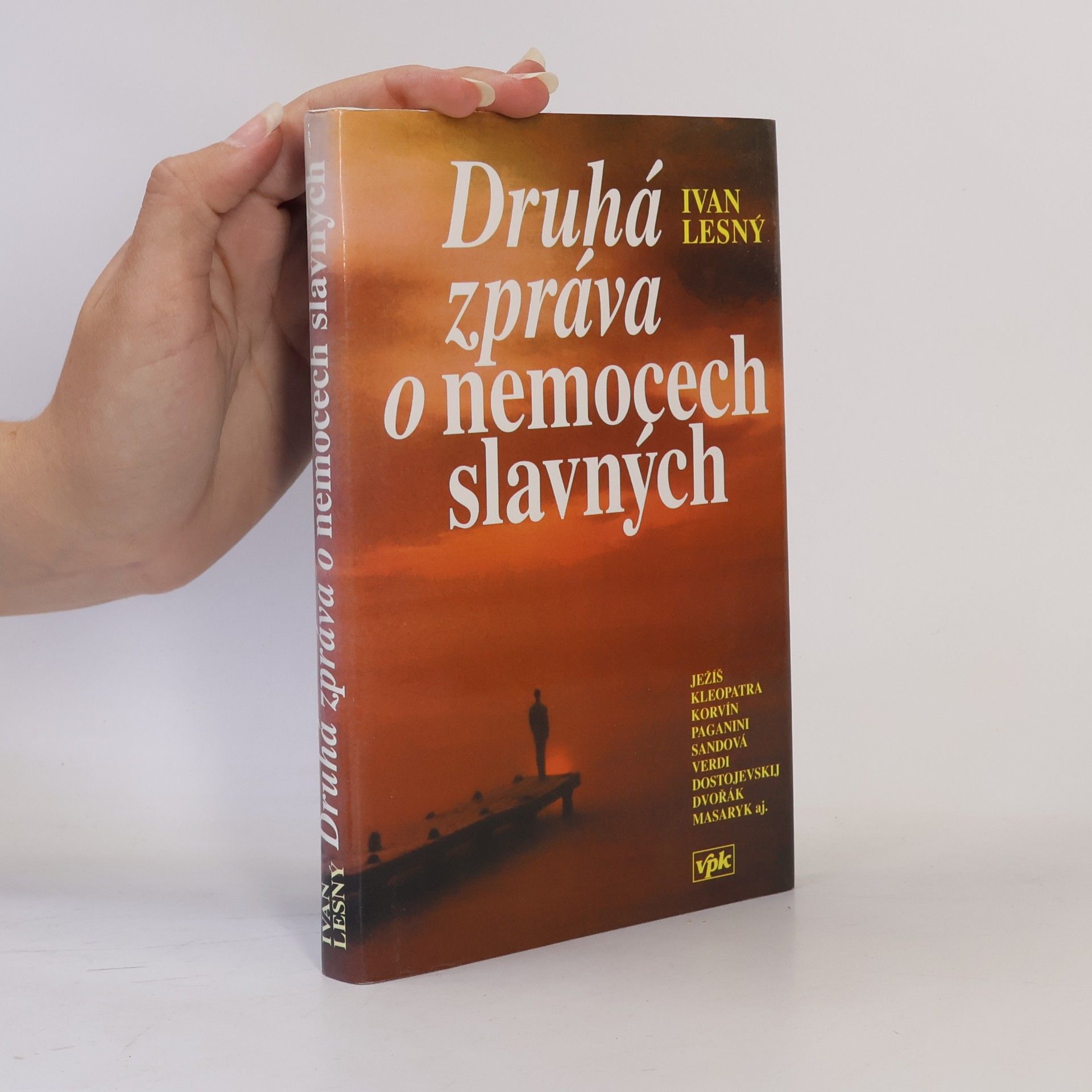 Ivan Lesný Druhá zpráva o nemocech slavných