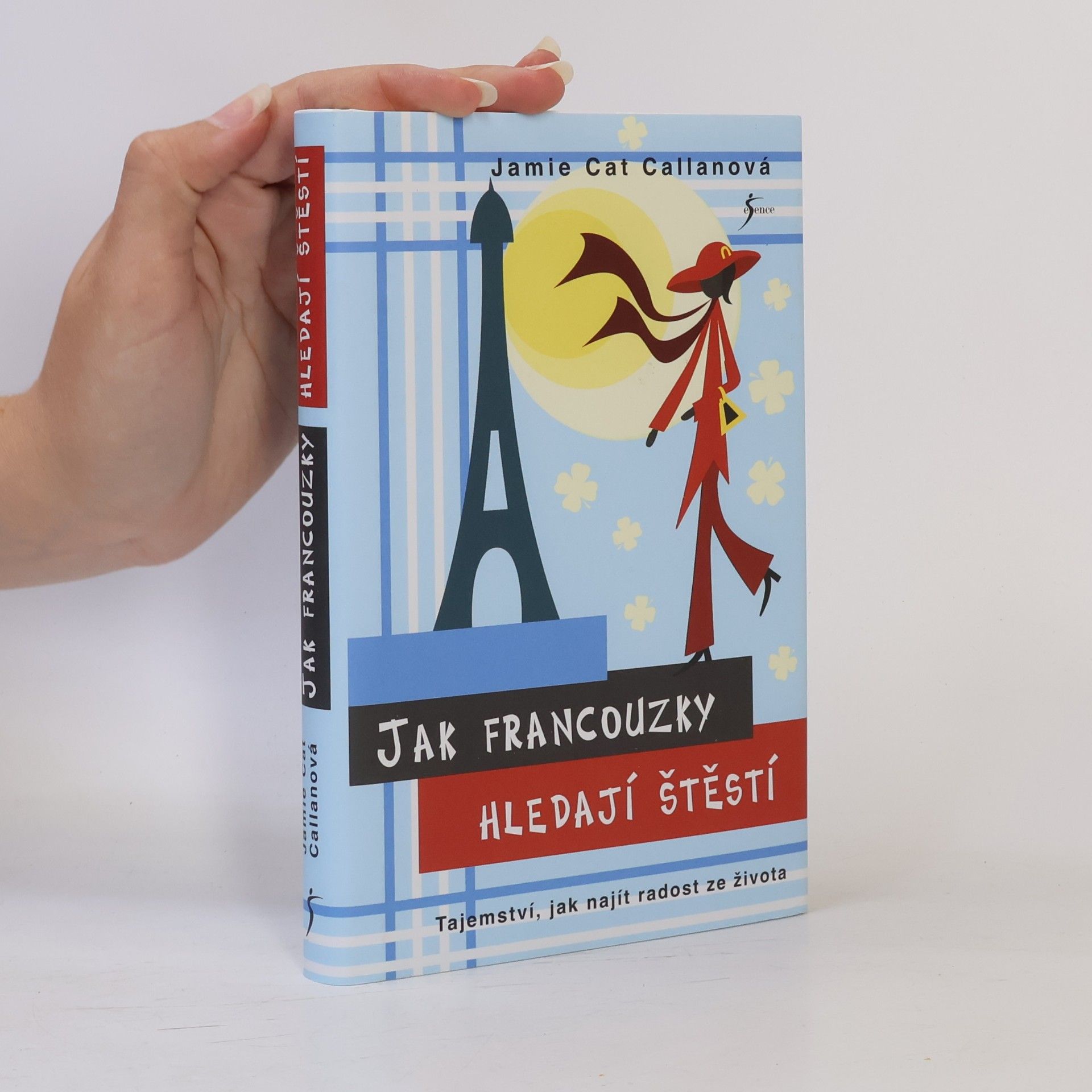 Jamie Callan Jak Francouzky hledají štěstí