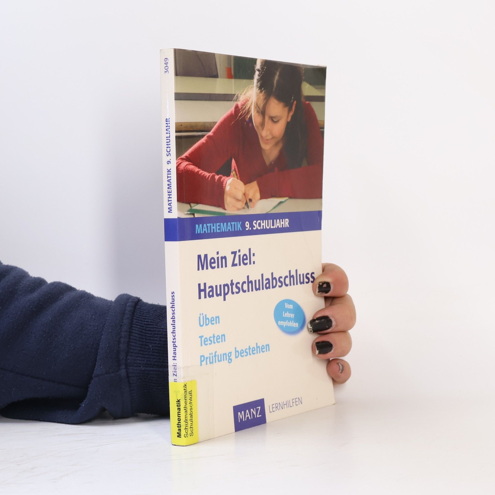 Kathrin Hiemer Mein Ziel: Hauptschulabschluss Mathematik, 9. Schuljahr - Üben, Testen, Prüfung bestehen