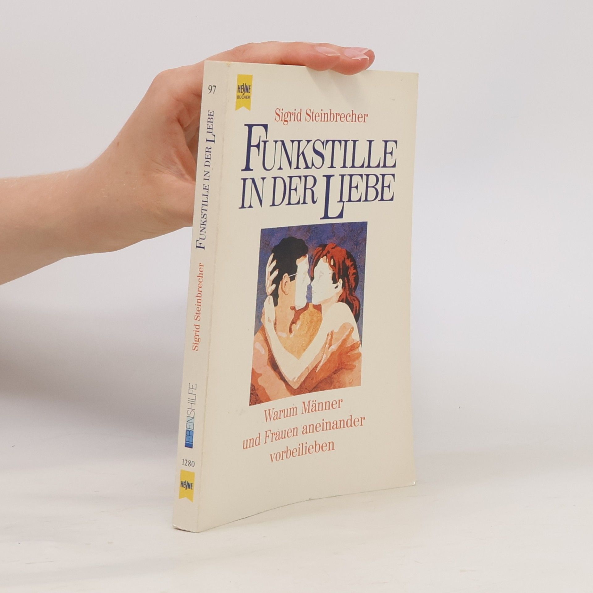 Sigrid Steinbrecher Funkstille in der Liebe