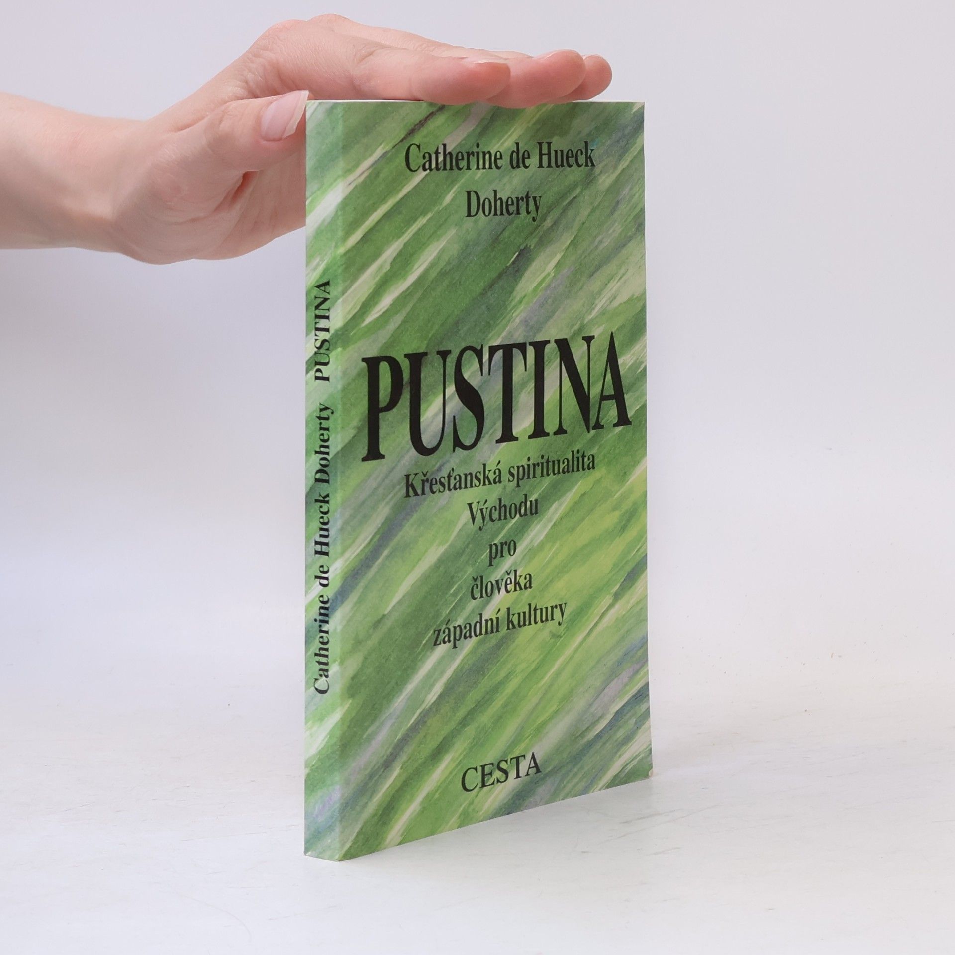 Pustina. Křesťanská spiritualita Východu pro člověka západní kultury