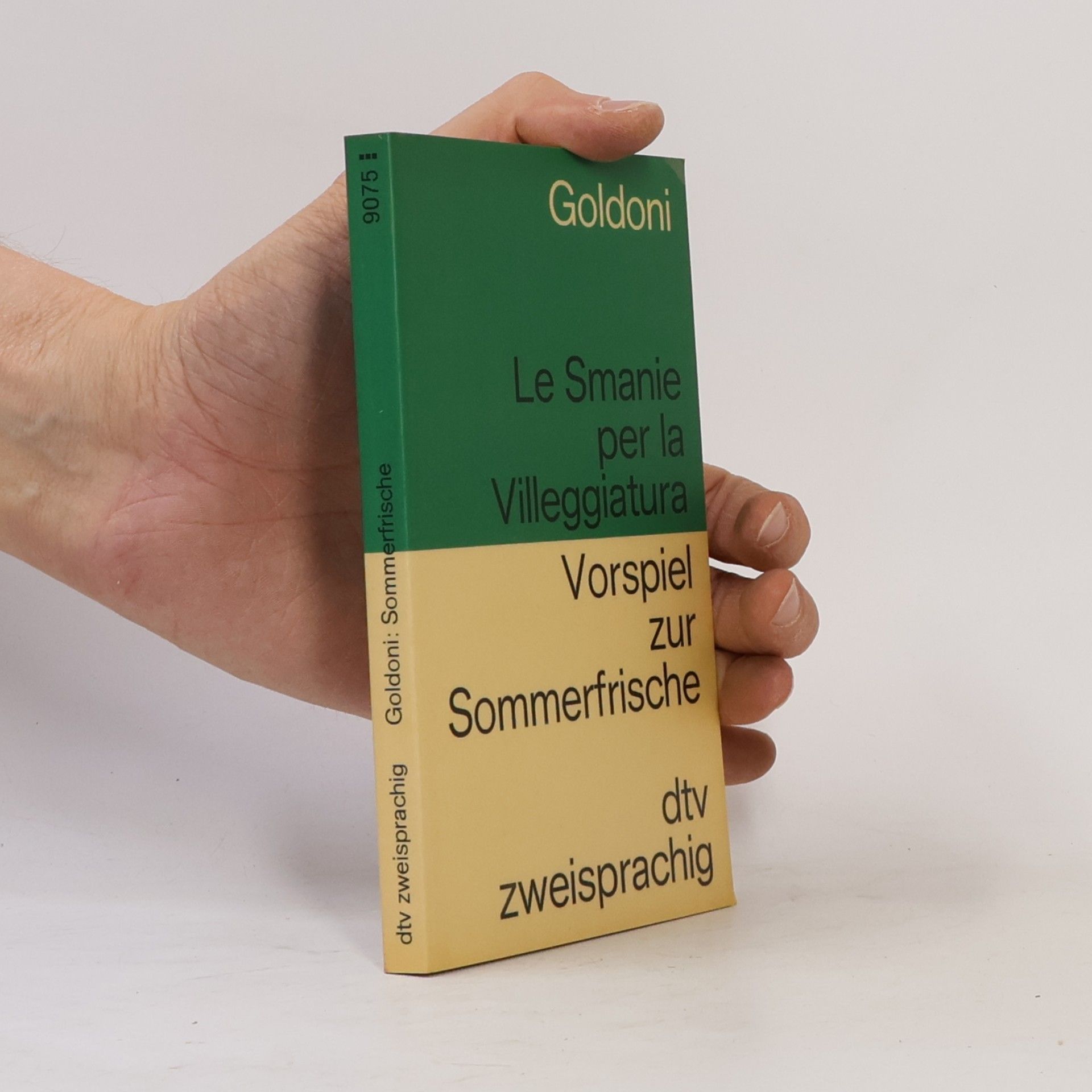 Goldoni dtv zweisprachig: Le Smanie per la Villeggiatura. Vorspiel zur Sommerfrische.