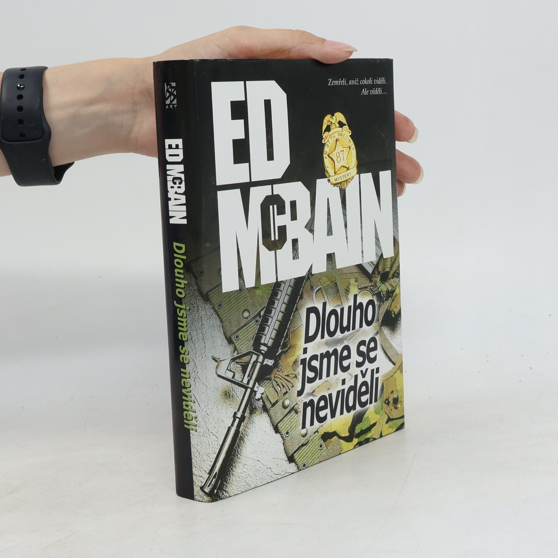 Ed McBain Dlouho jsme se neviděli. Román z 87. revíru