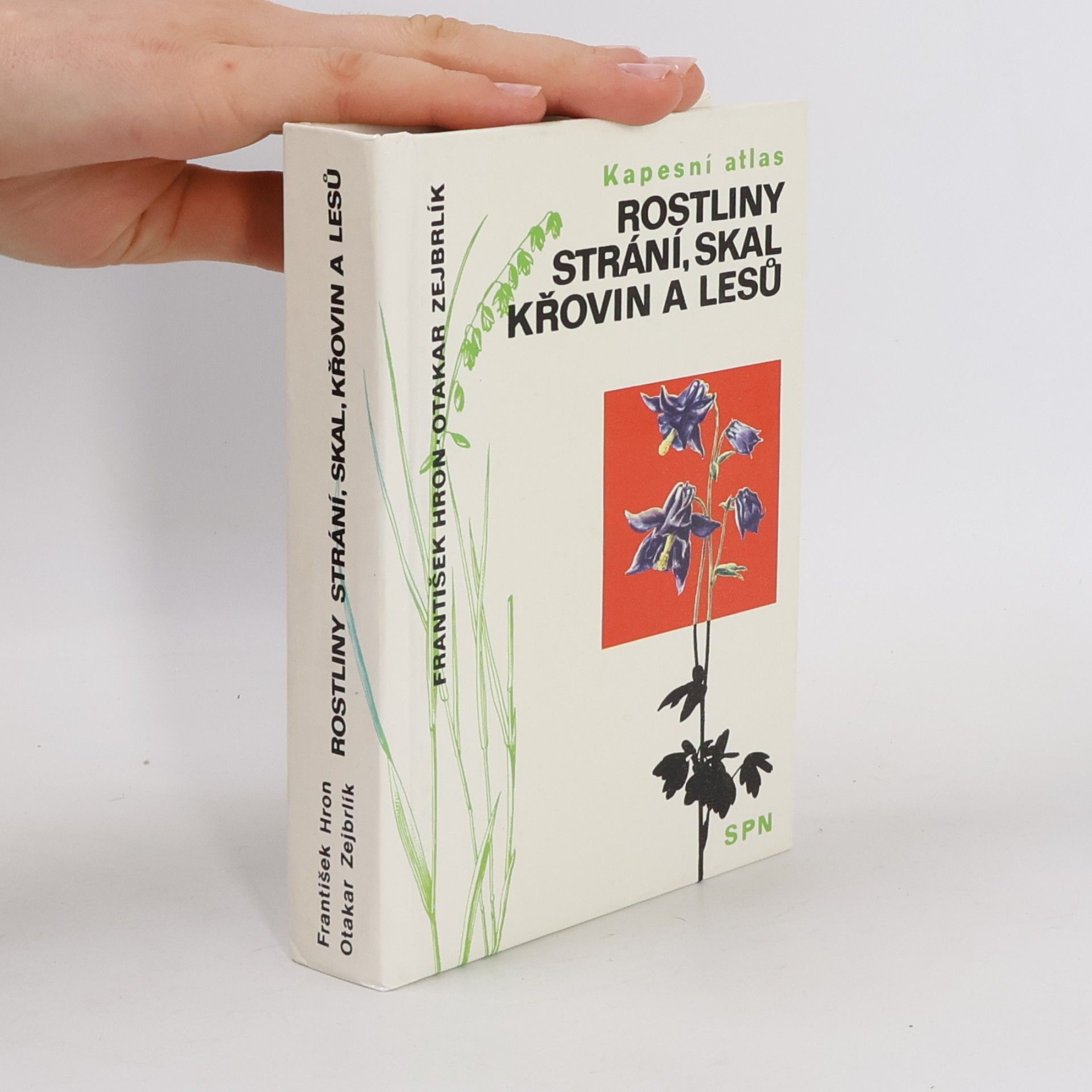 Otakar Zejbrlík Rostliny strání, skal, křovin a lesů