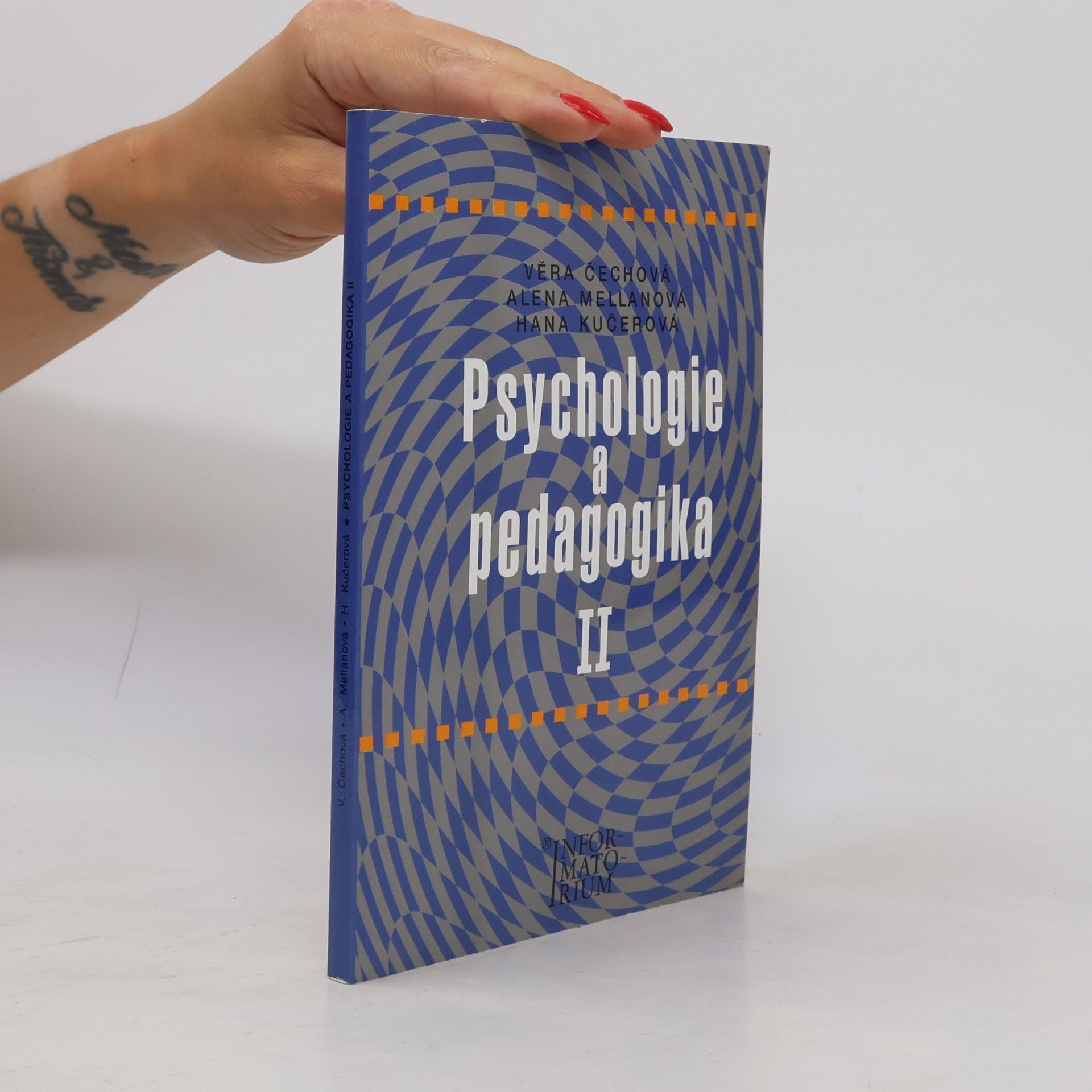 Alena Mellanová Psychologie a pedagogika II : pro střední zdravotnické školy
