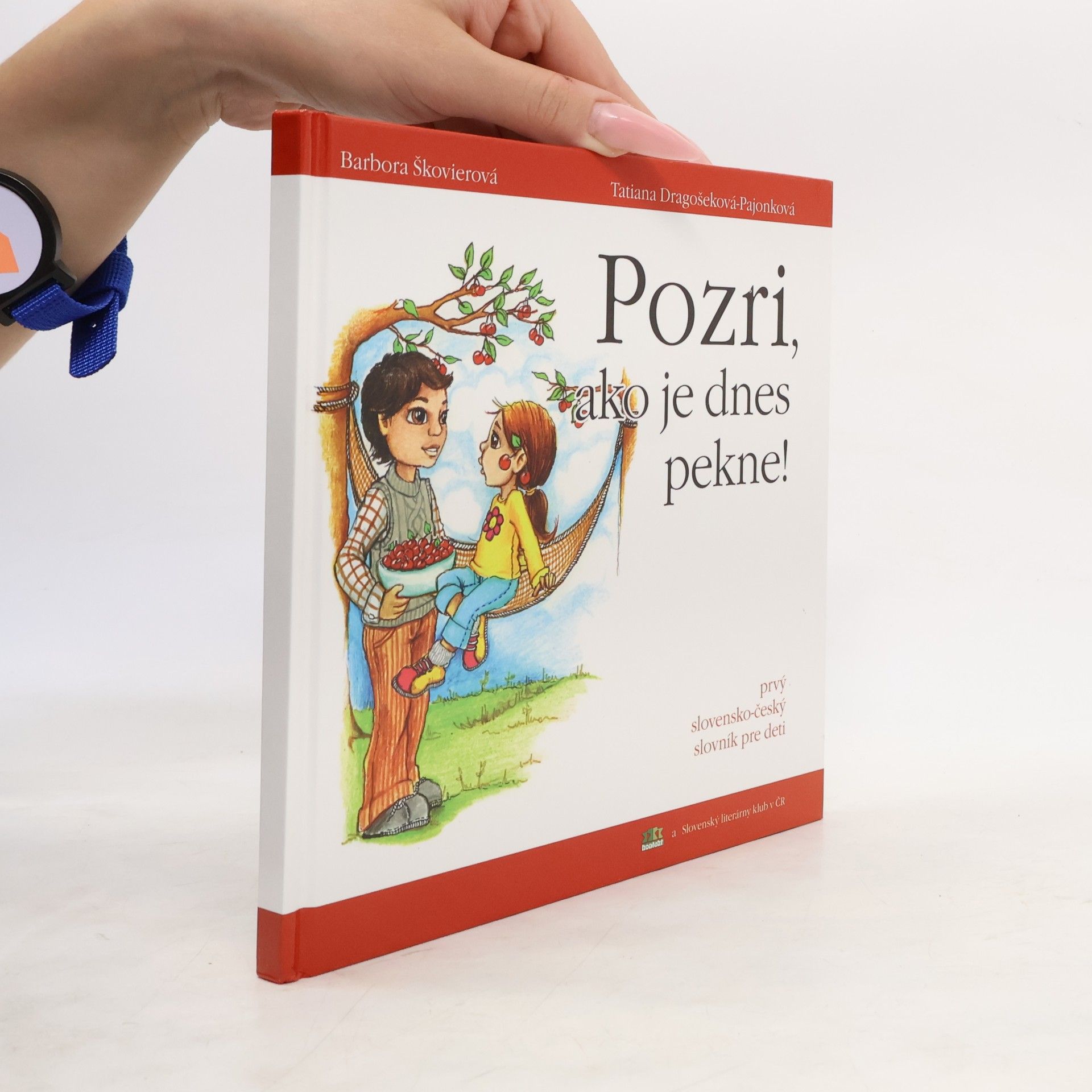 Barbora Škovierová Pozri, ako je dnes pekne; Podívej, jak je dnes hezky