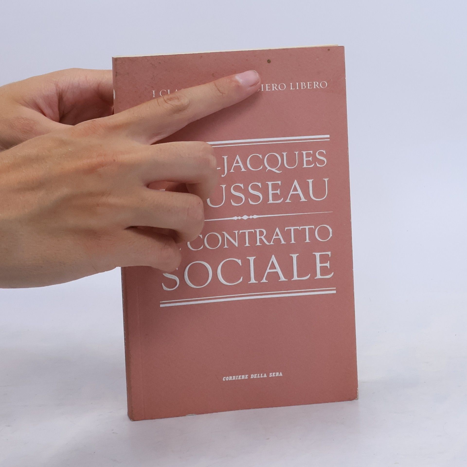 Jean-Jacques Rousseau Il contratto sociale