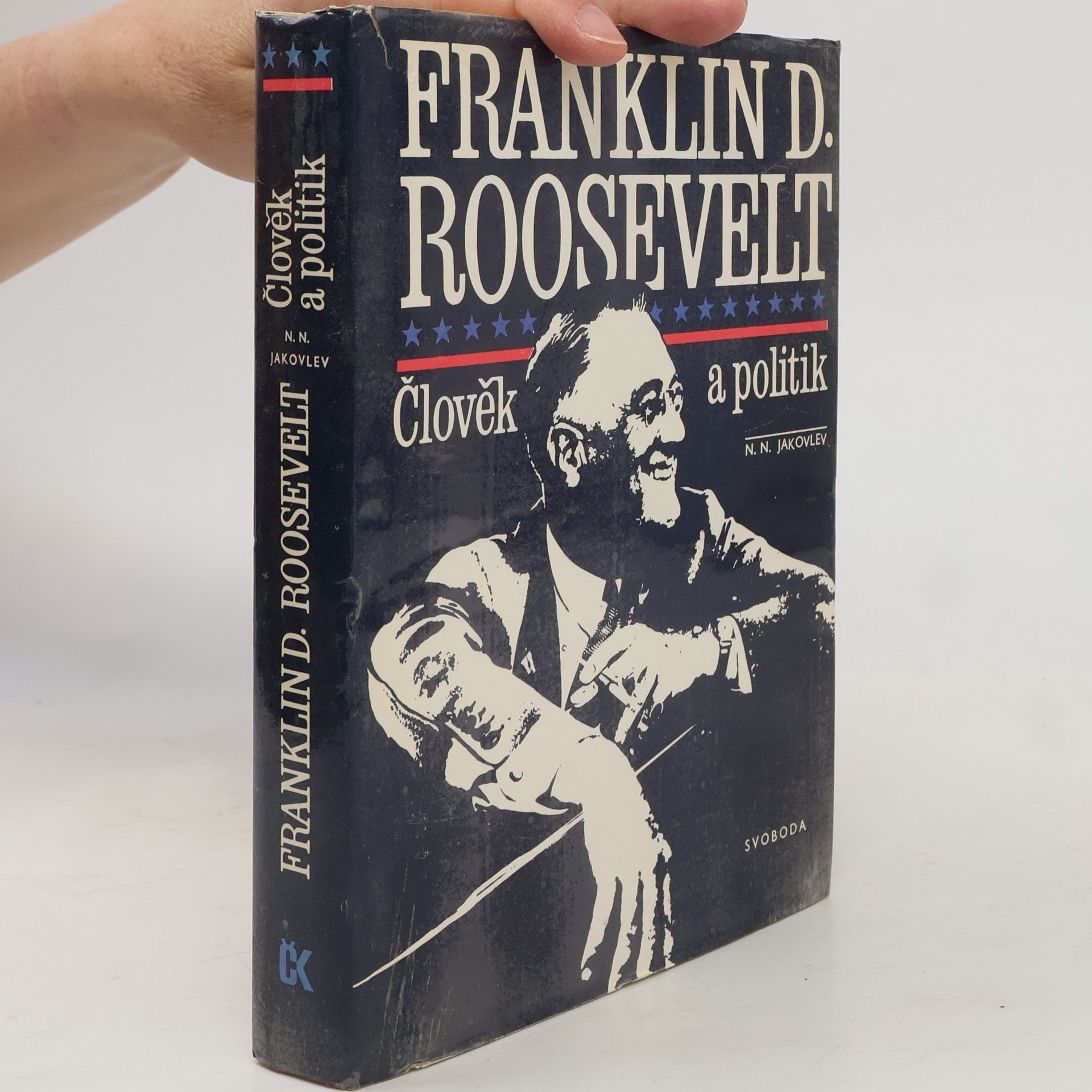 Nikolaj Nikolajevič Jakovlev Franklin D. Roosevelt. Člověk a politik