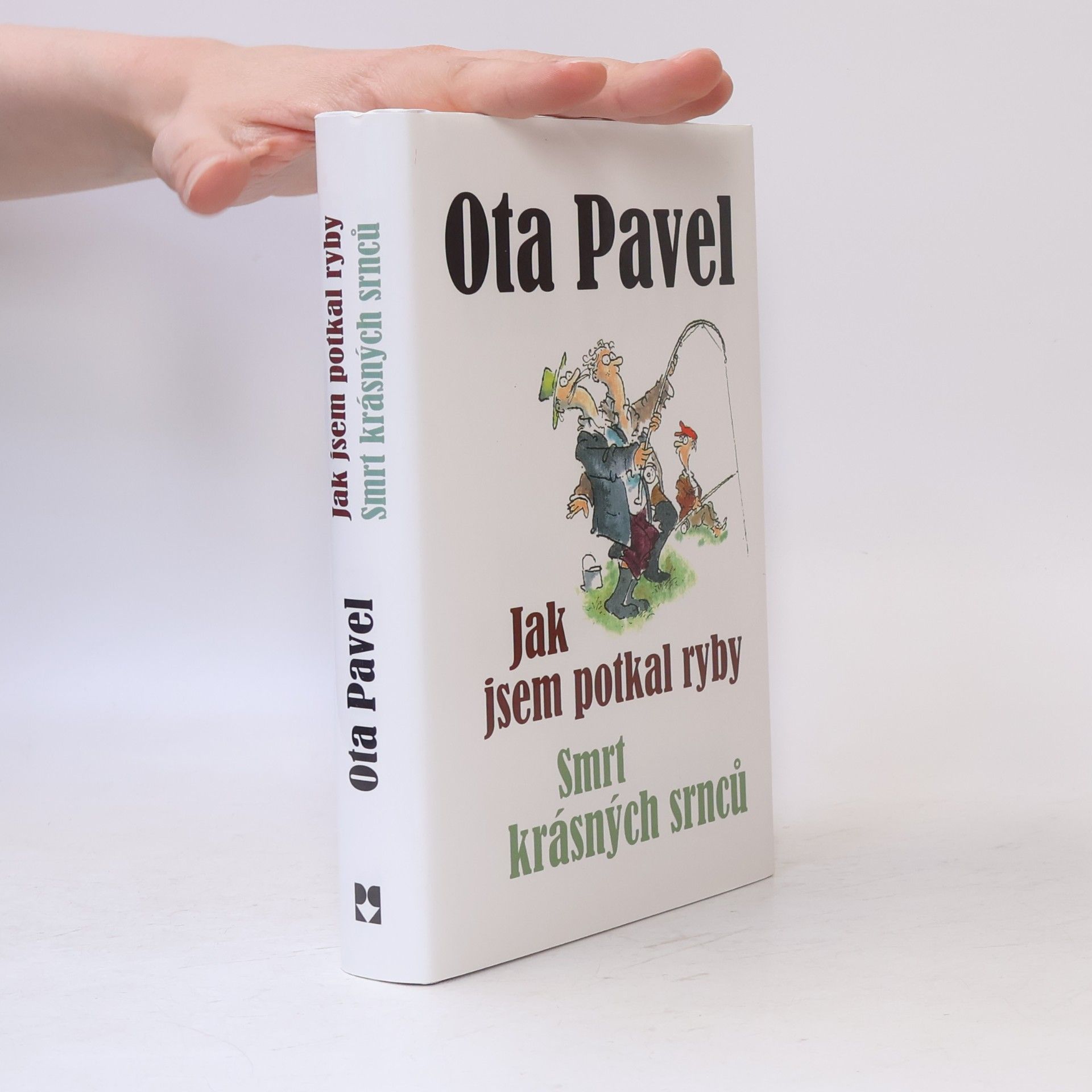 Ota Pavel Jak jsem potkal ryby. Smrt krásných srnců (2 knihy v 1 svazku)