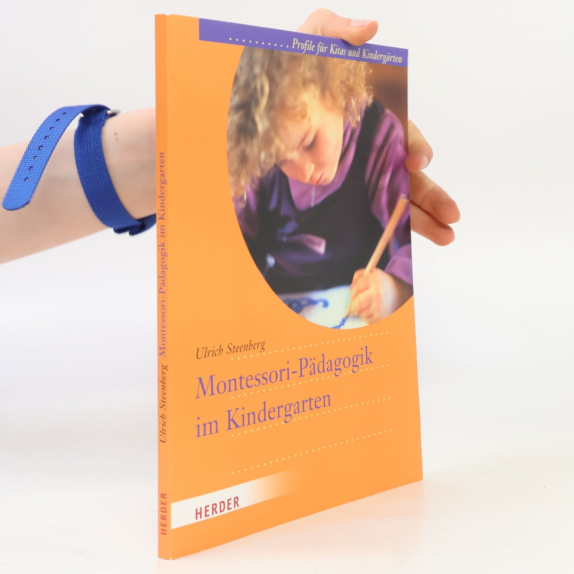 Ulrich Steenberg Montessori-Pädagogik im Kindergarten